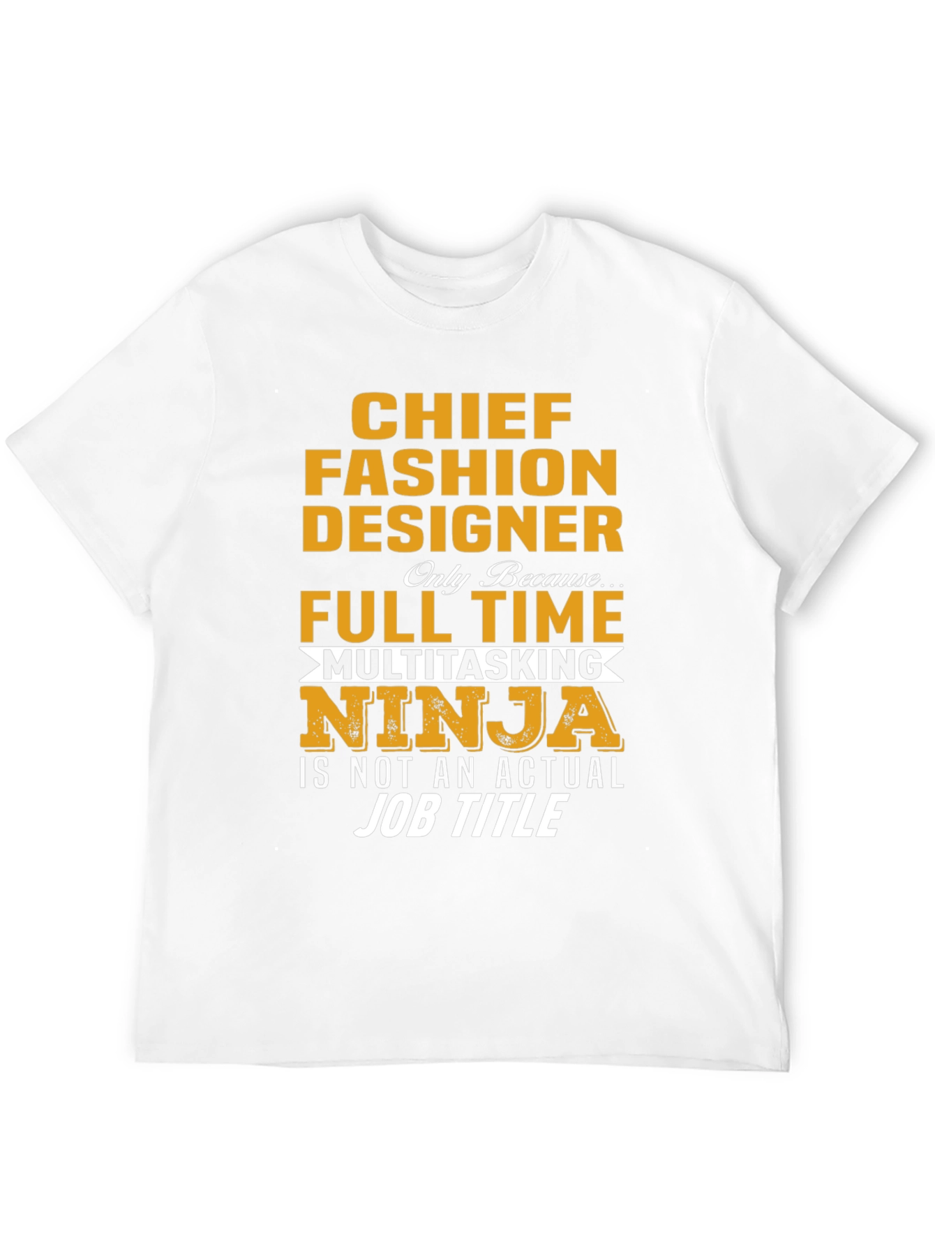 Chief Fashion Designer Novelty T-Shirt
