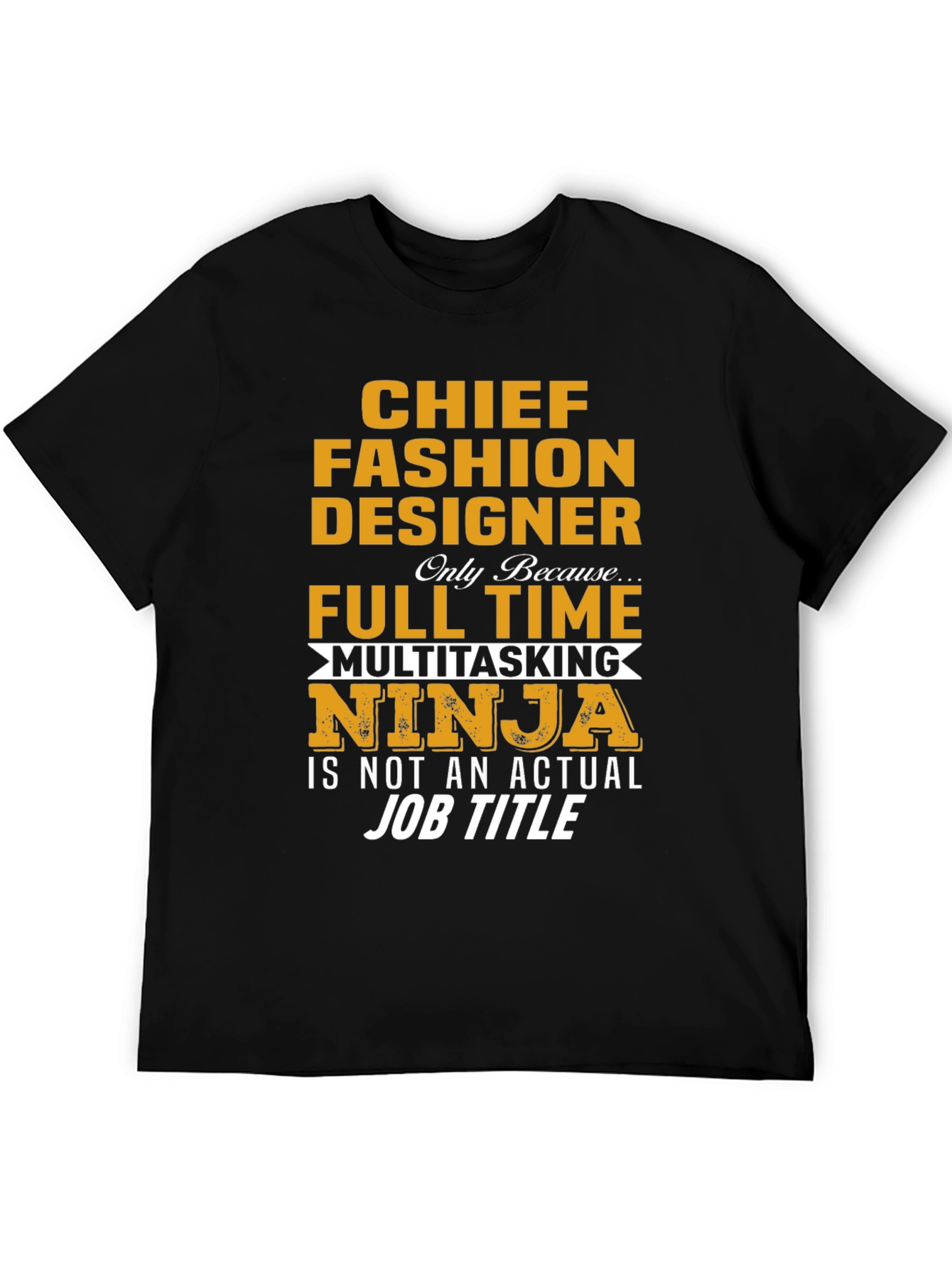 Chief Fashion Designer Novelty T-Shirt