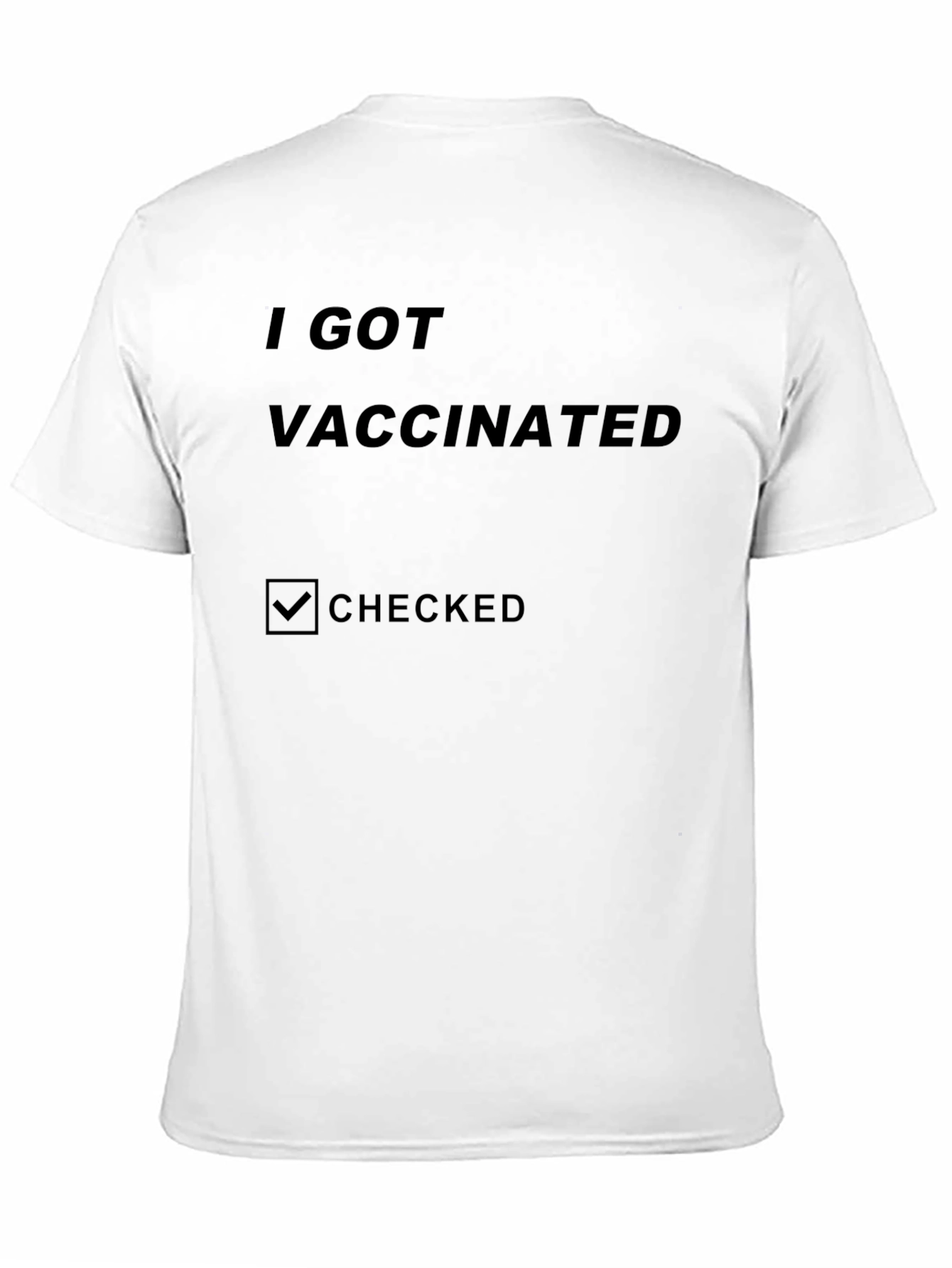 I Got Vaccinated Checked T-Shirt