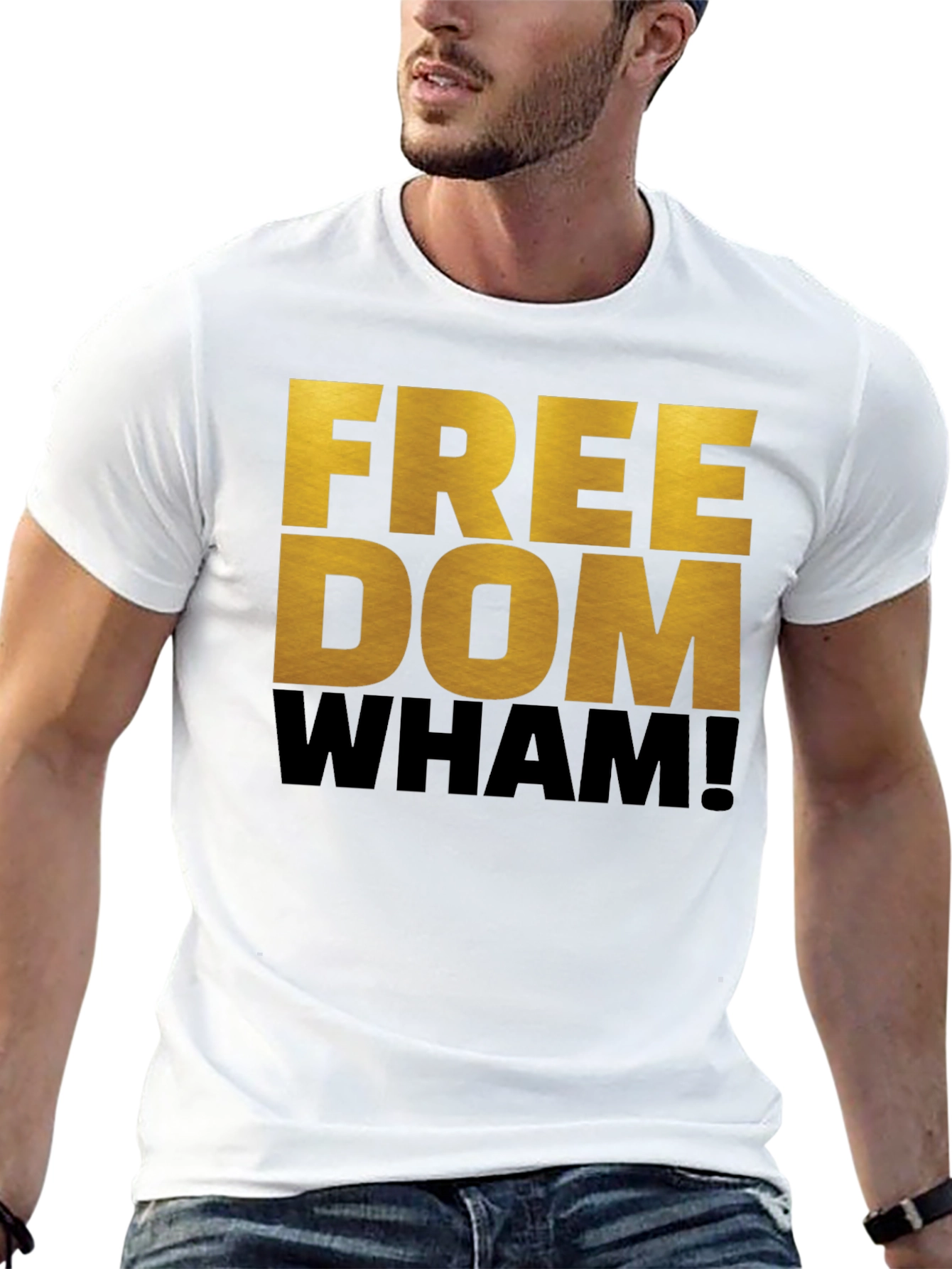 Freedom Wham! Graphic T-Shirt - Bold Statement Tee