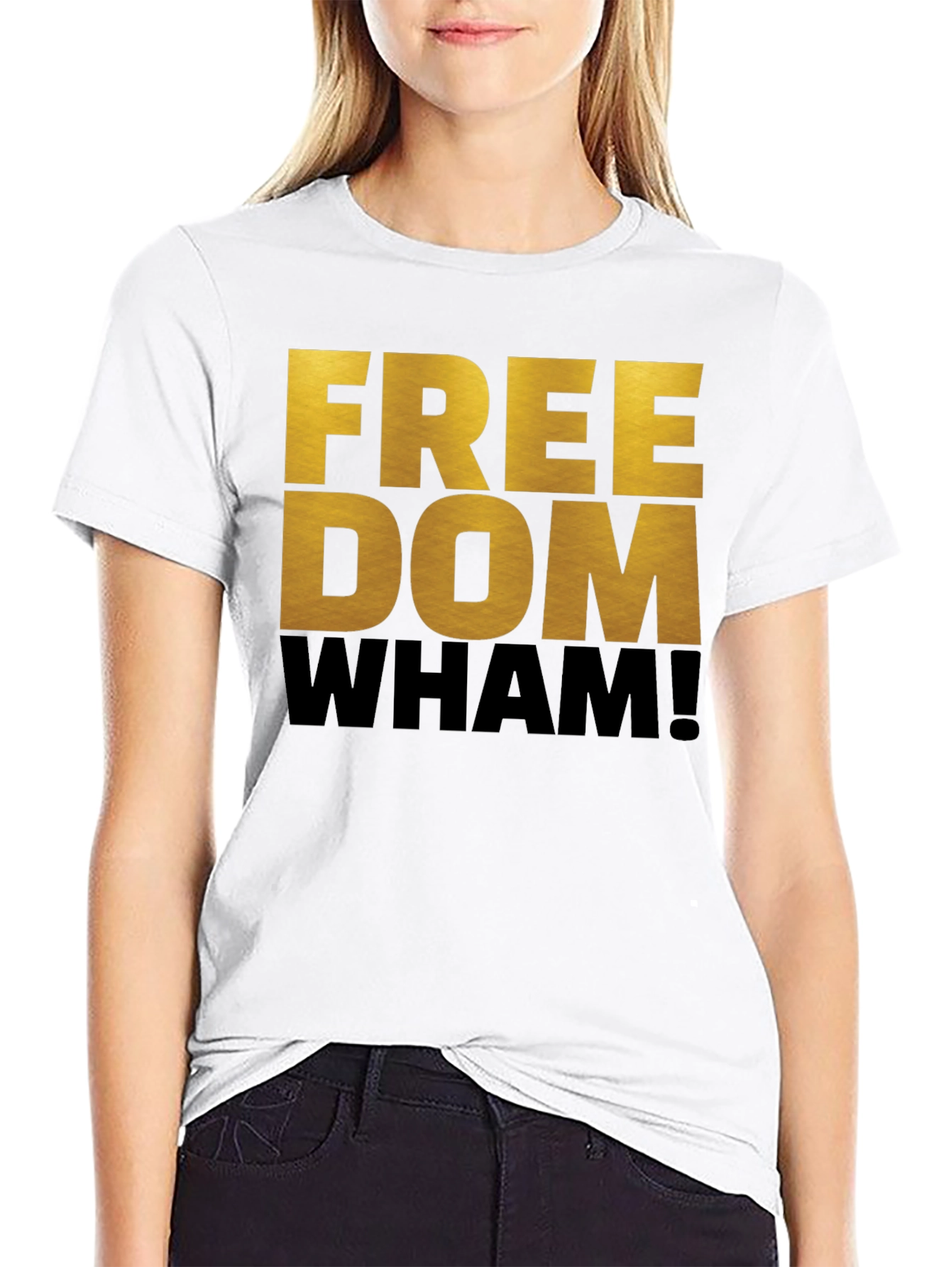 Freedom Wham! Graphic T-Shirt - Bold Statement Tee