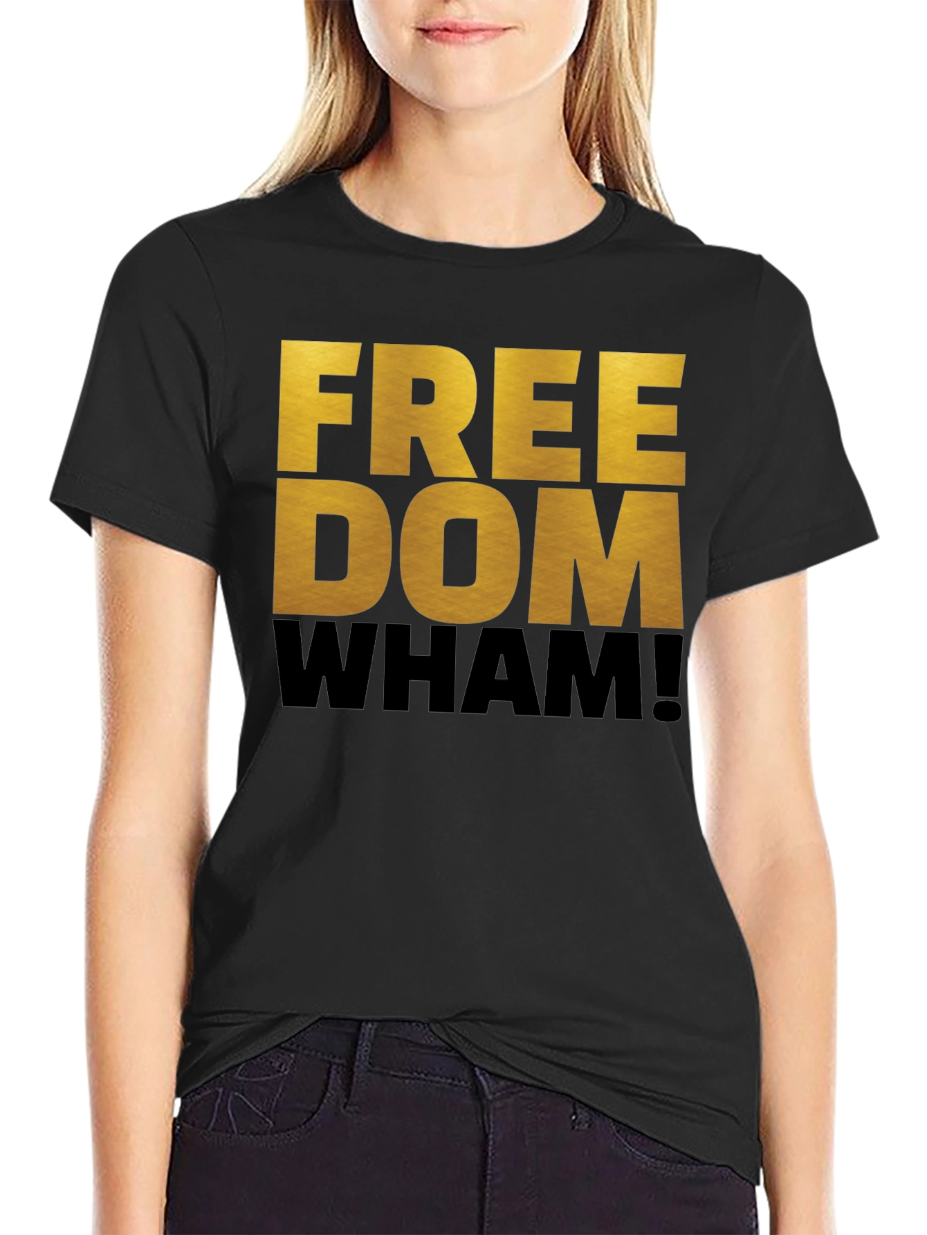 Freedom Wham! Graphic T-Shirt - Bold Statement Tee
