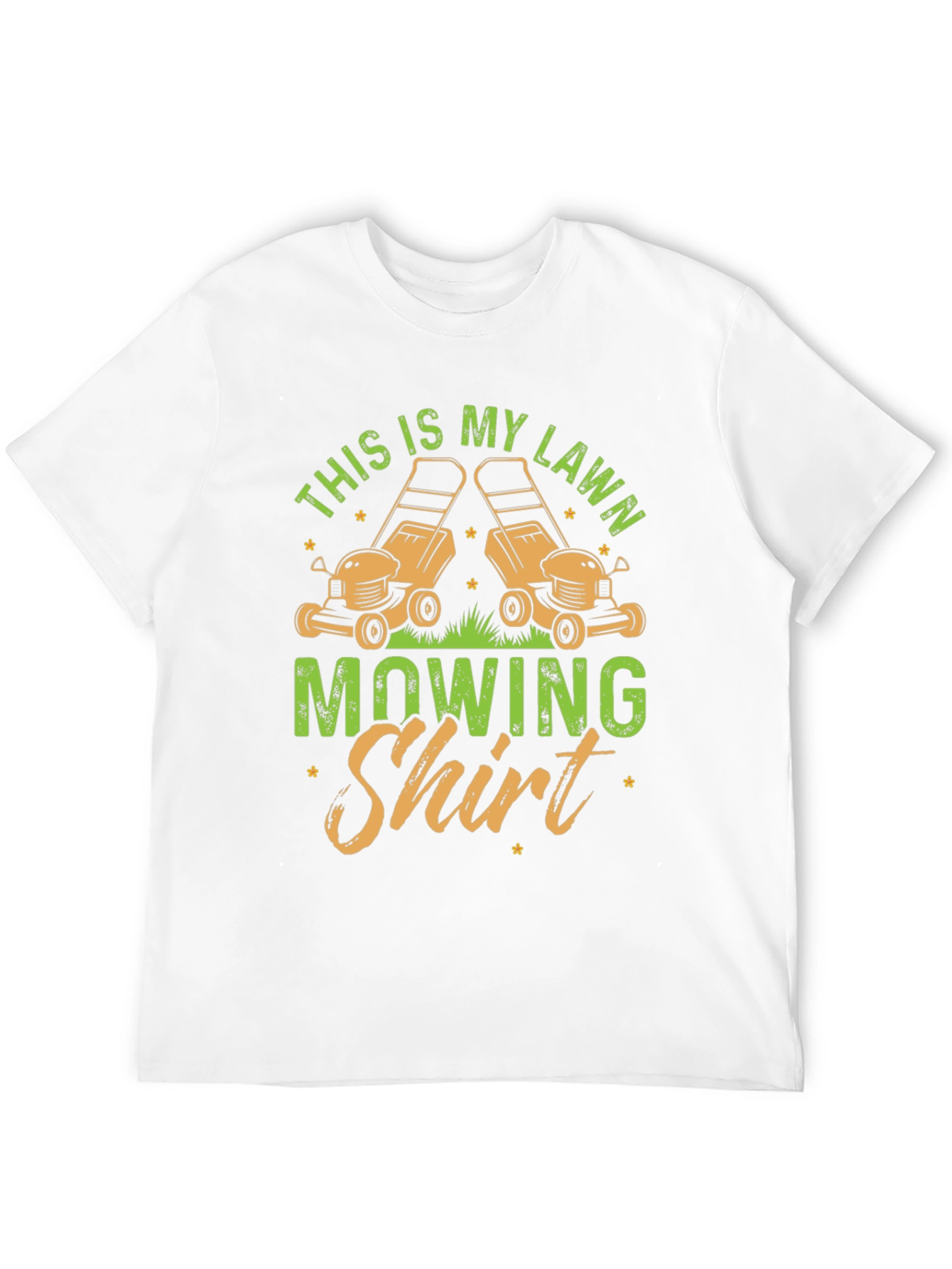 Lawn Mowing Shirt - Gardening Humor Tee