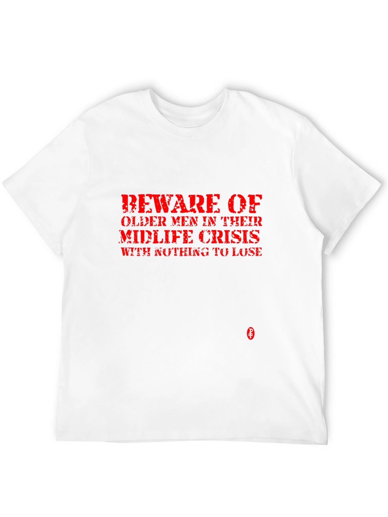 Beware Midlife Crisis Tee - Funny Graphic T-Shirt