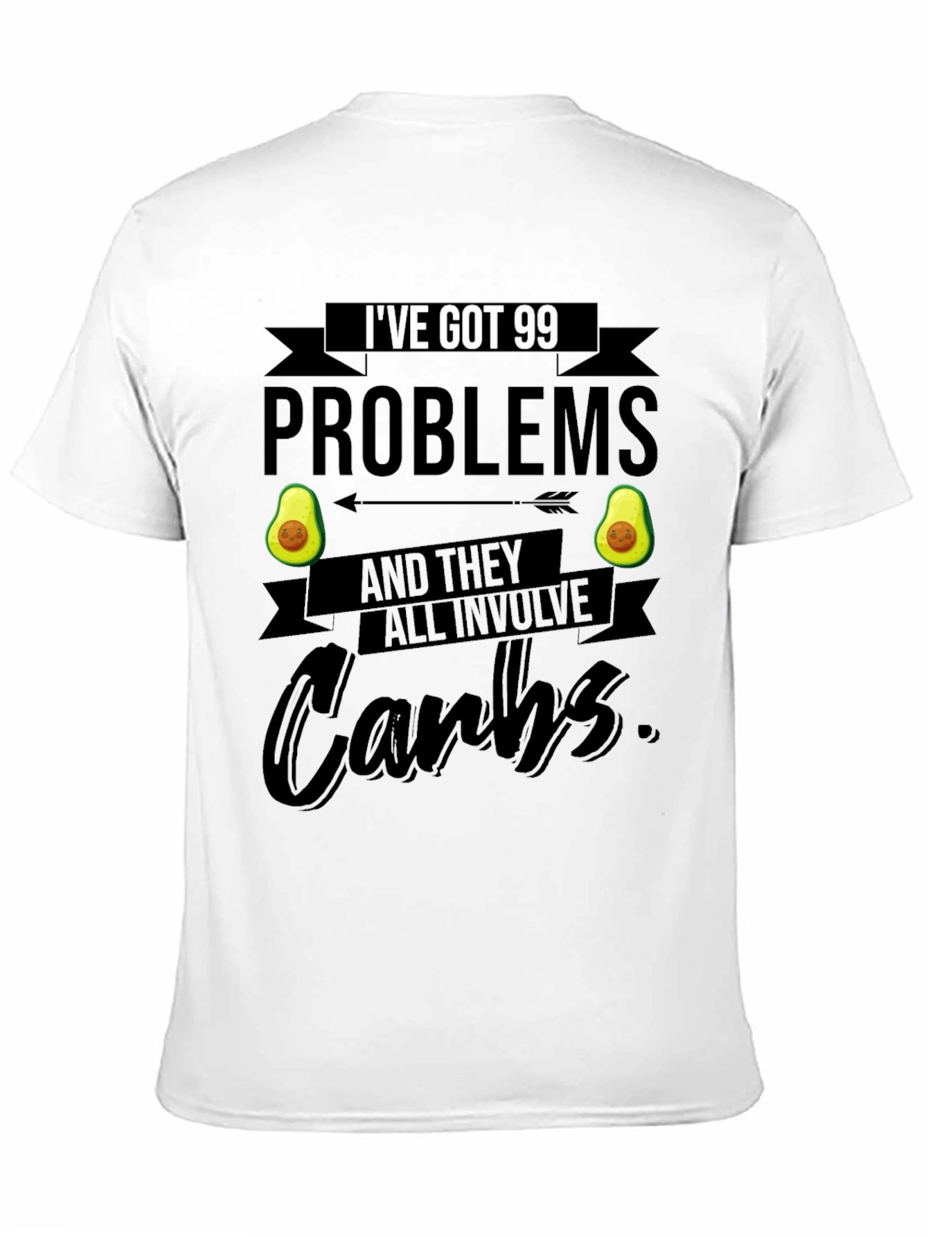 99 Problems Carbs Graphic Tee