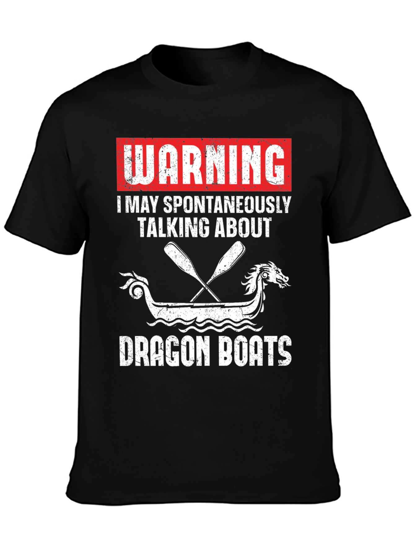 Dragon Boats Warning T-Shirt