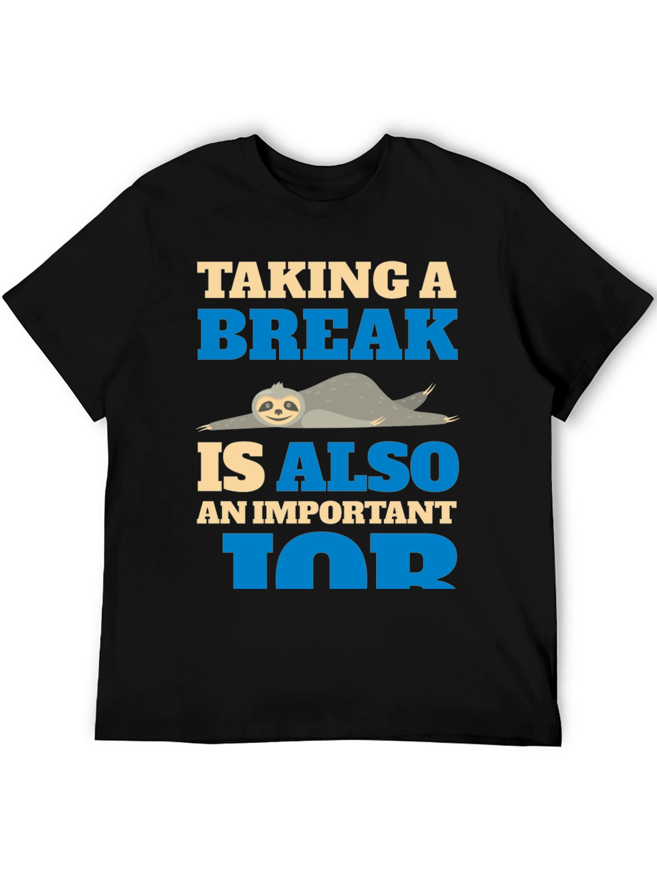 Taking a Break Sloth Tee - Relax and Unwind