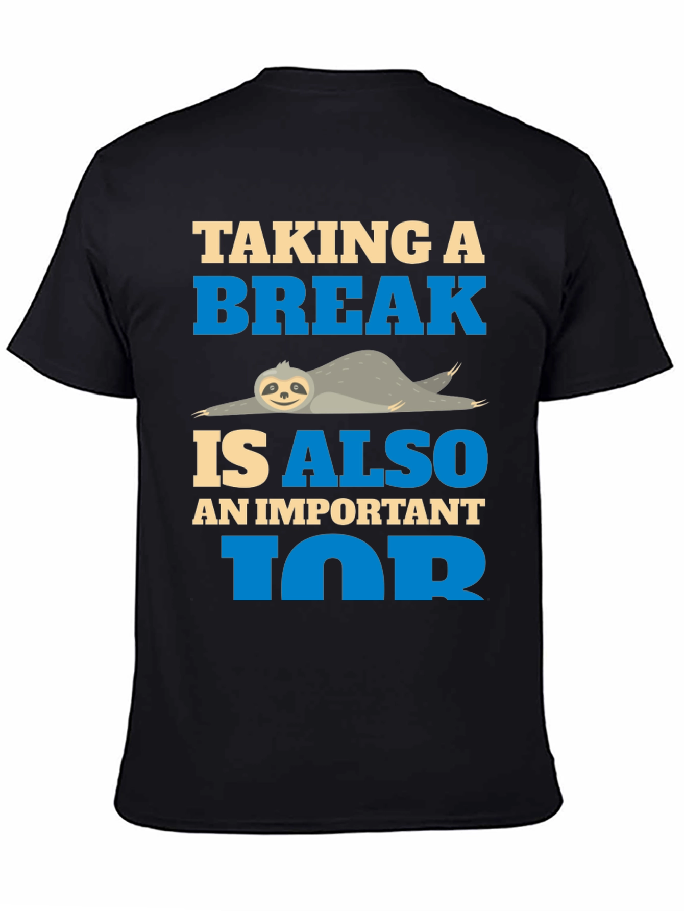 Taking a Break Sloth Tee - Relax and Unwind