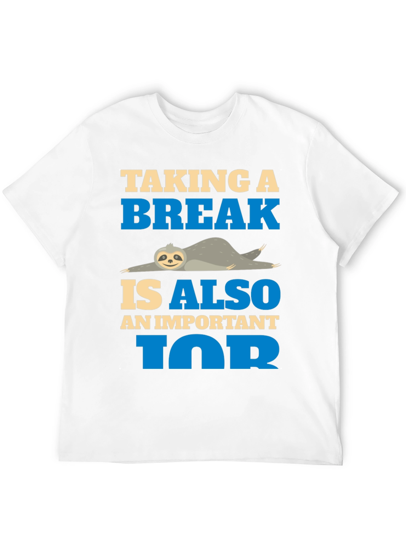 Taking a Break Sloth Tee - Relax and Unwind