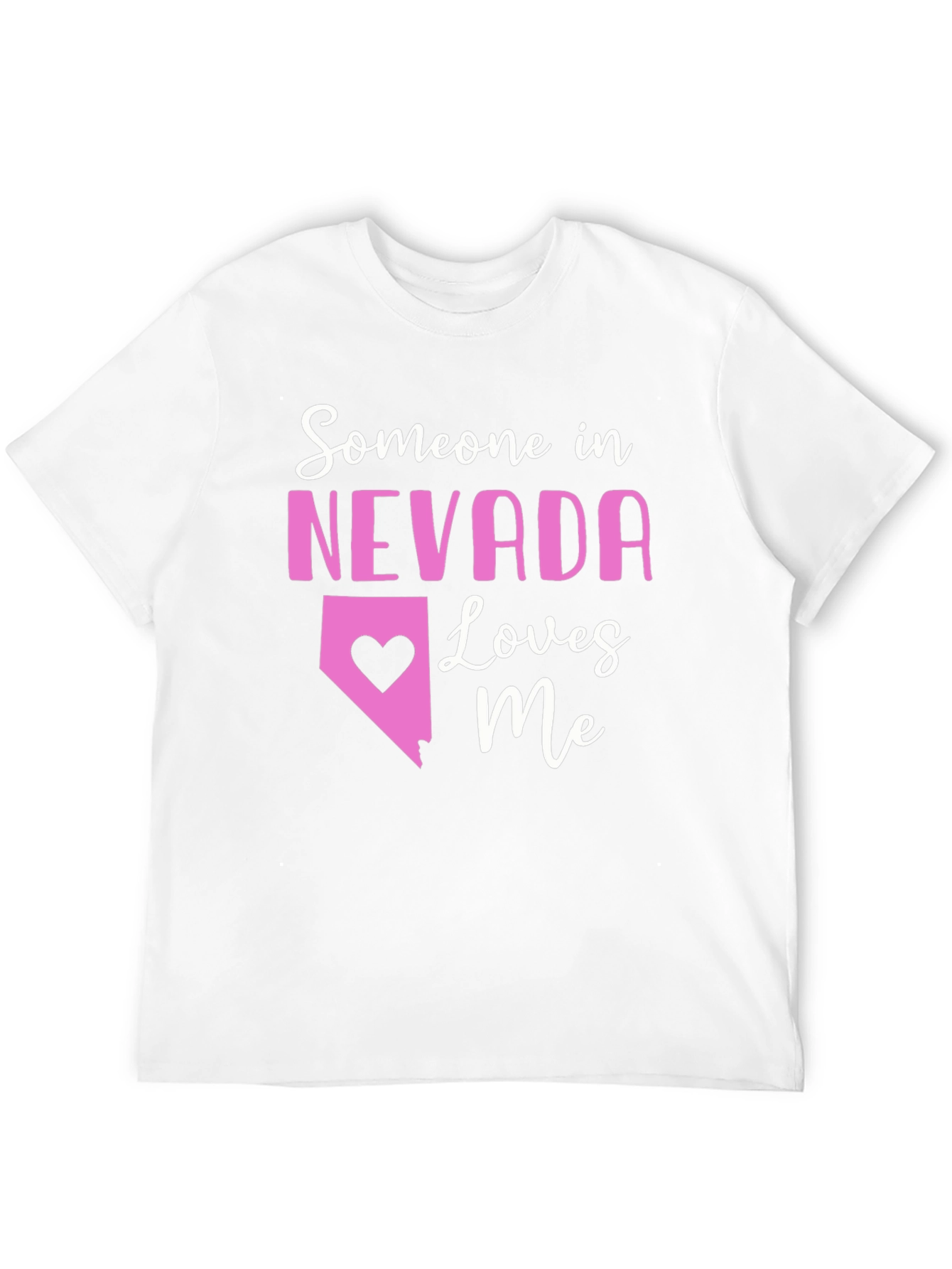 Nevada Loves Me T-Shirt - Cute State Pride Tee