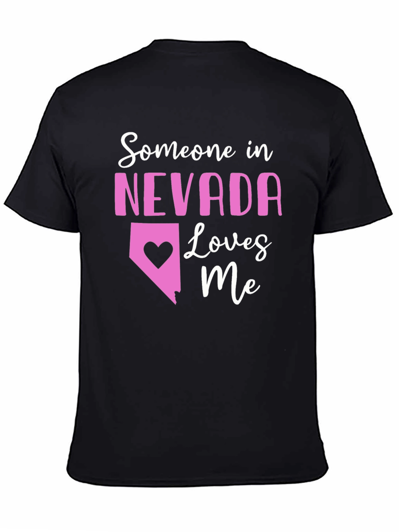 Nevada Loves Me T-Shirt - Cute State Pride Tee