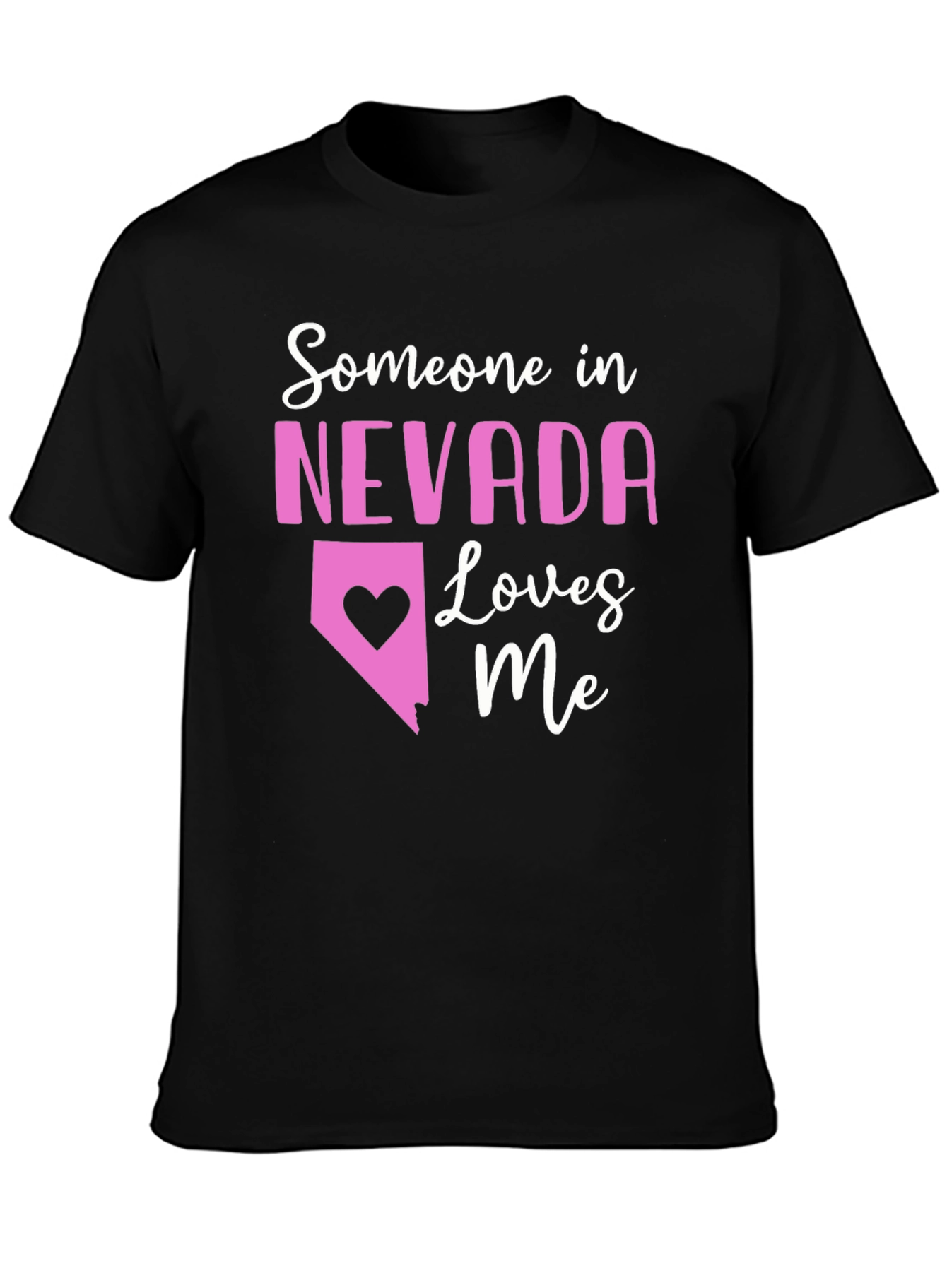 Nevada Loves Me T-Shirt - Cute State Pride Tee