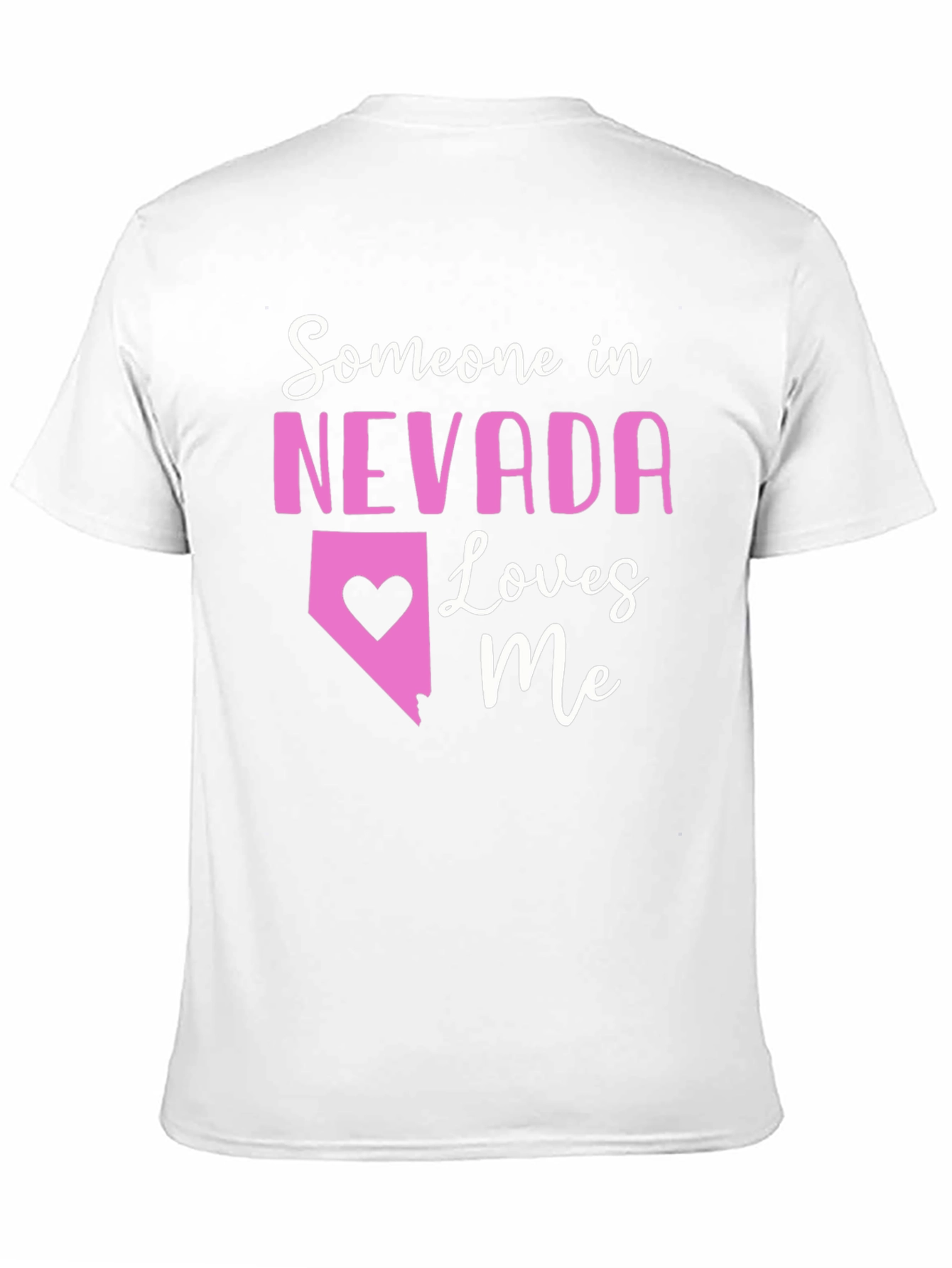 Nevada Loves Me T-Shirt - Cute State Pride Tee