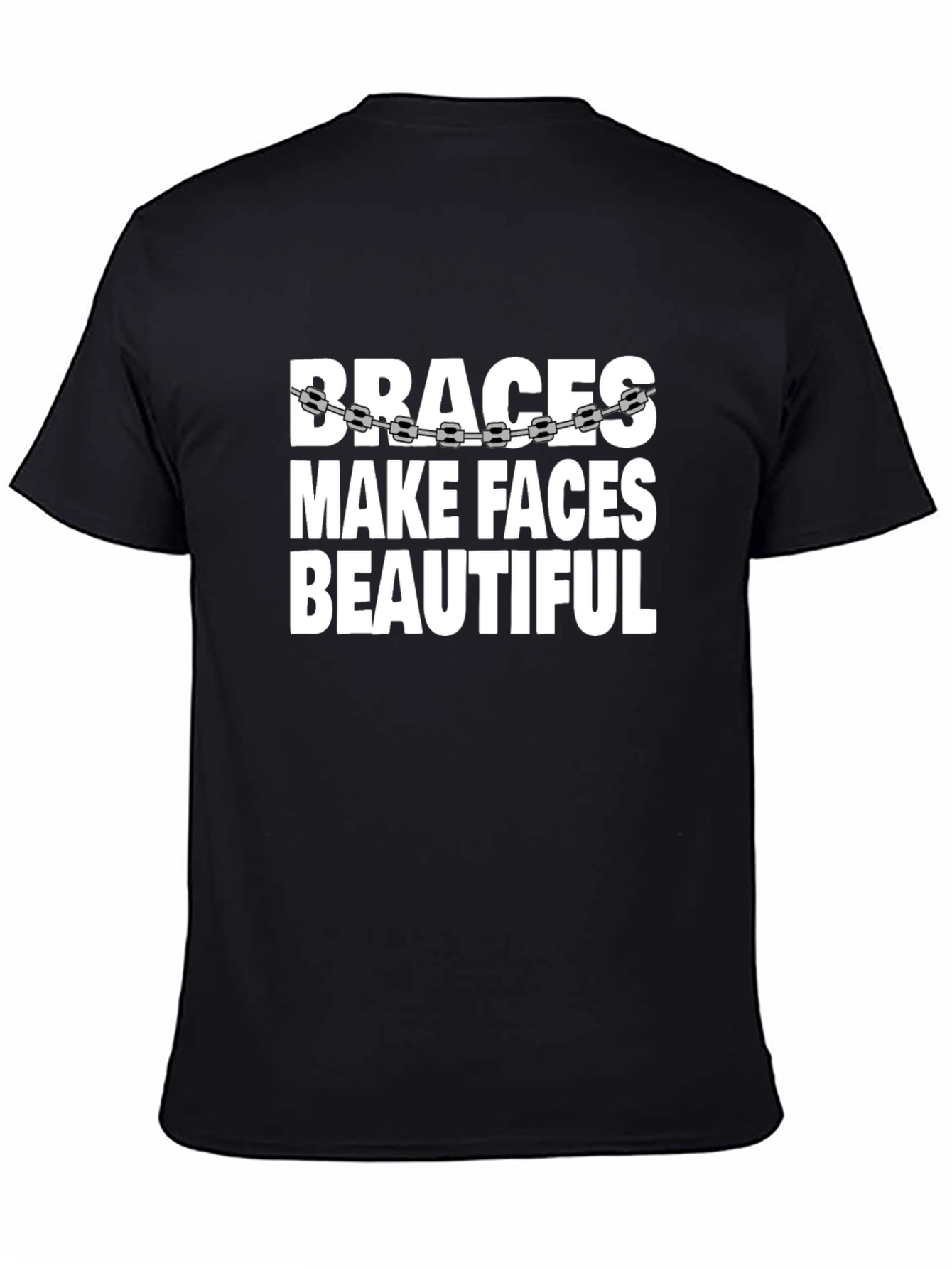 Braces Make Faces Beautiful Black Graphic Tee