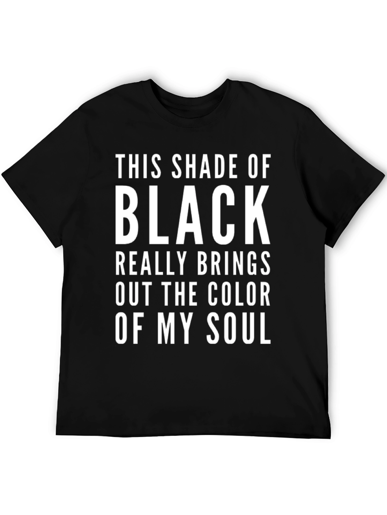 This Shade of Black Soul T-Shirt