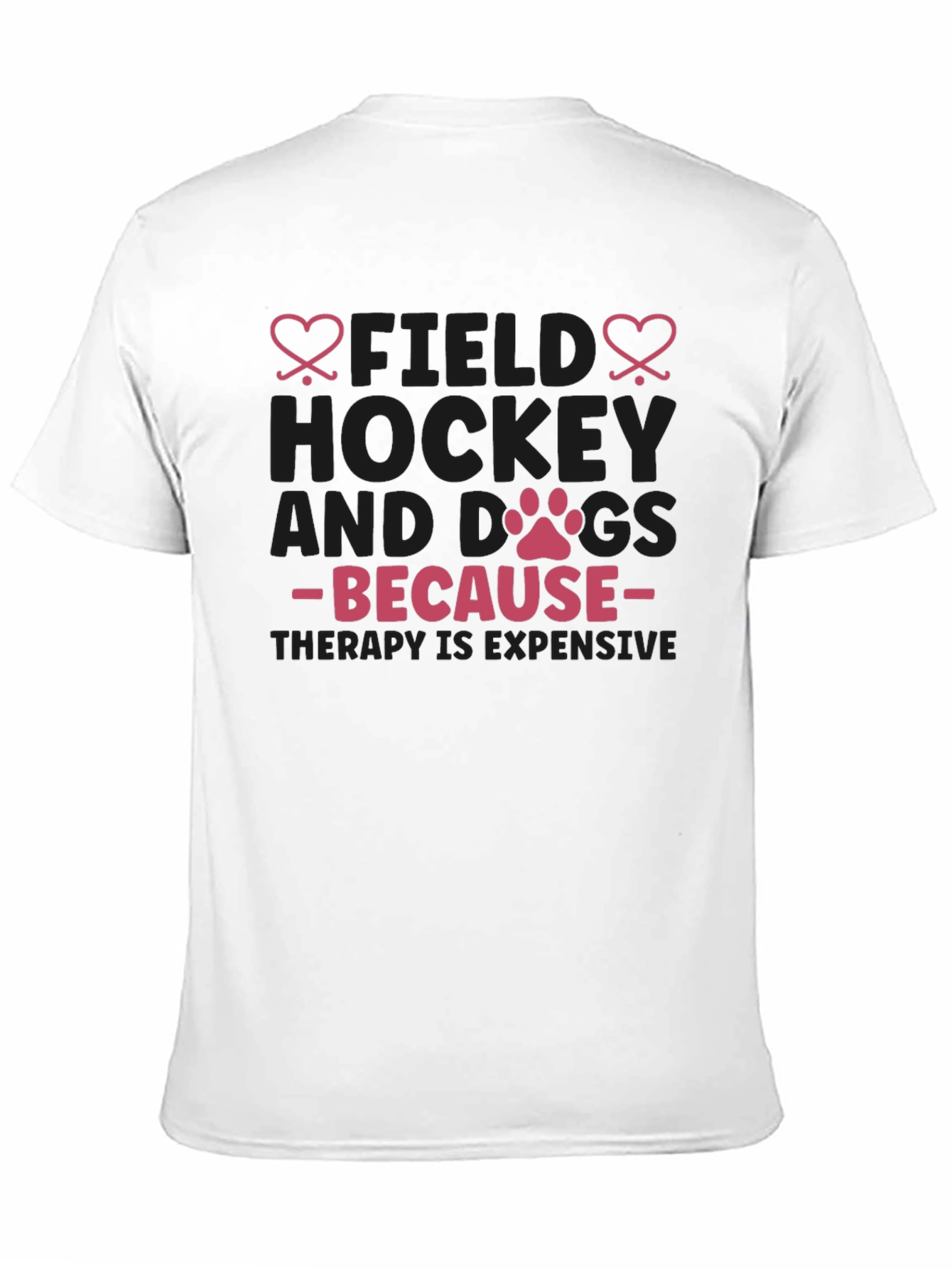 Field Hockey & Dogs T-Shirt - Therapy Expensive Tee