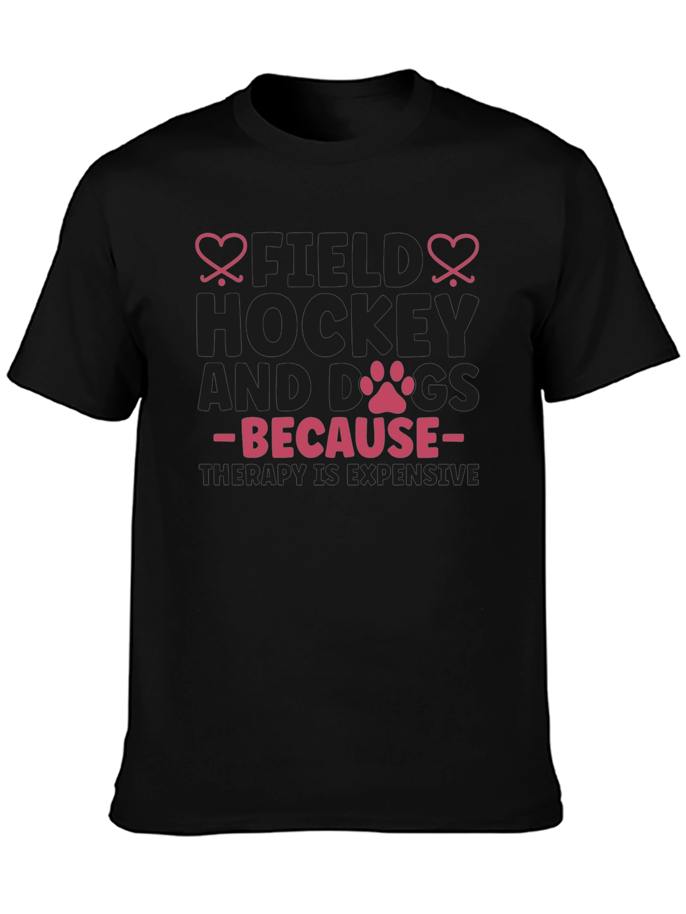 Field Hockey & Dogs T-Shirt - Therapy Expensive Tee
