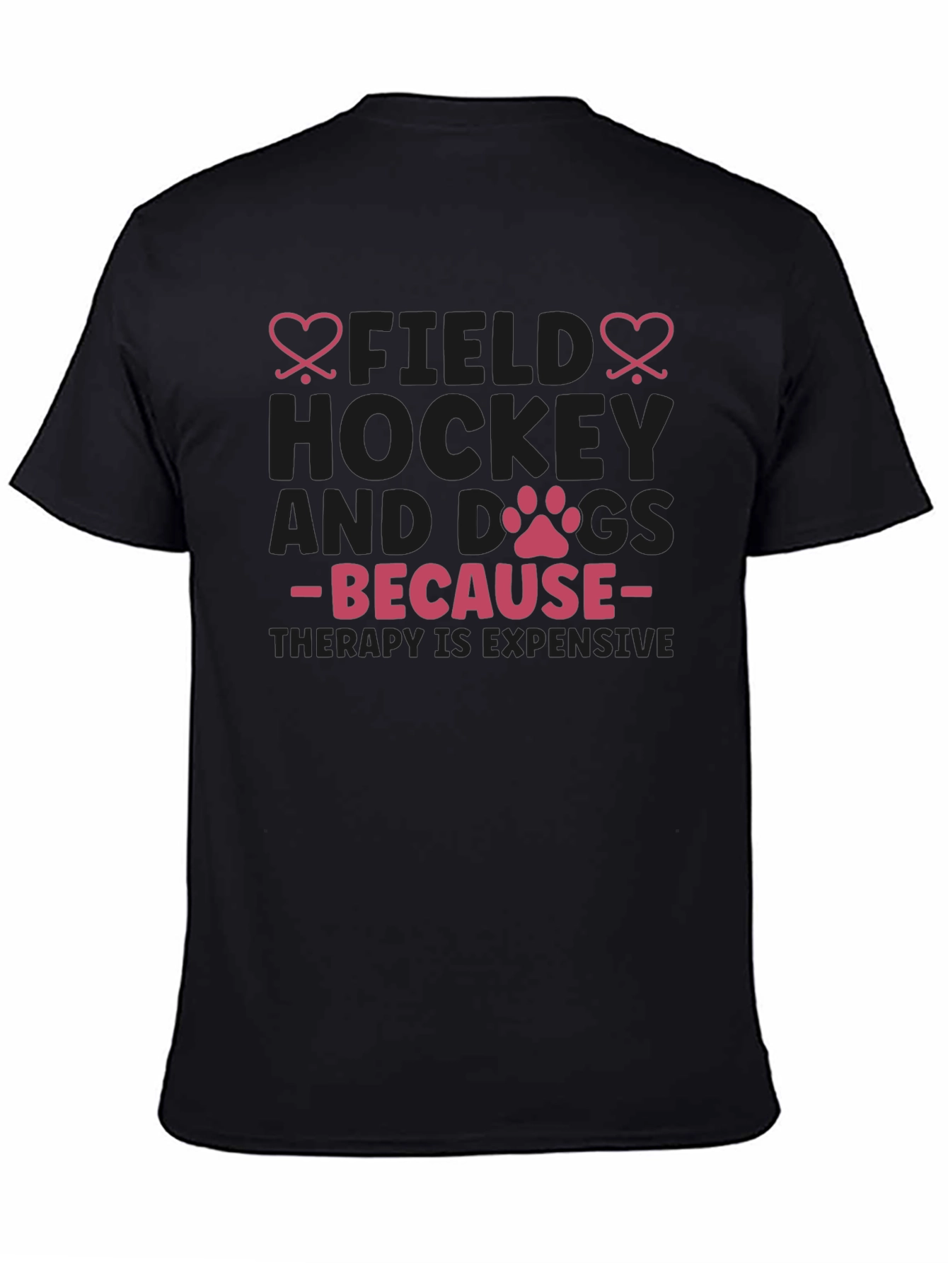 Field Hockey & Dogs T-Shirt - Therapy Expensive Tee