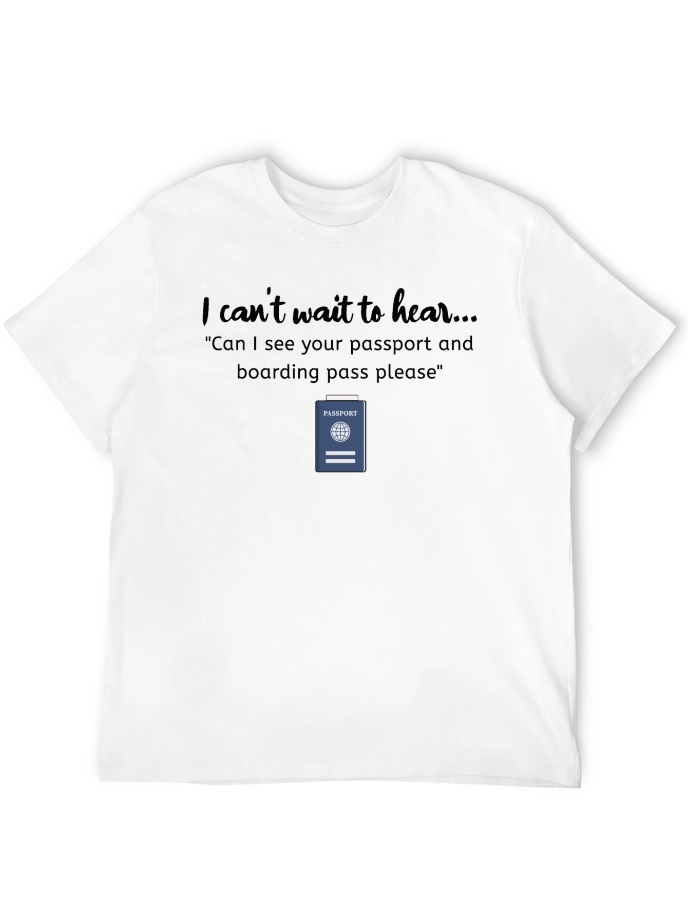 Travel Humor Passport T-Shirt