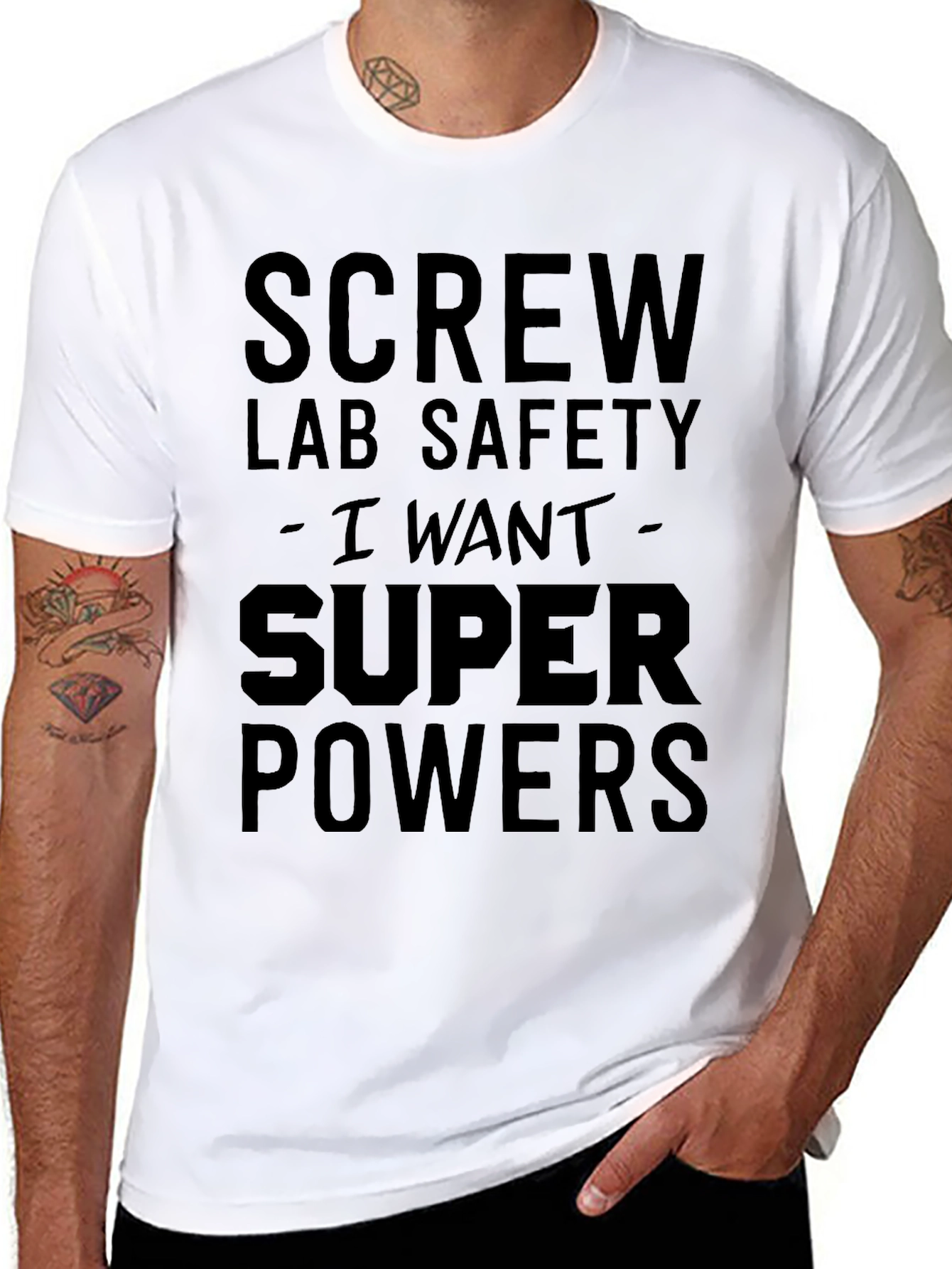 Screw Lab Safety I Want Super Powers Black T-Shirt