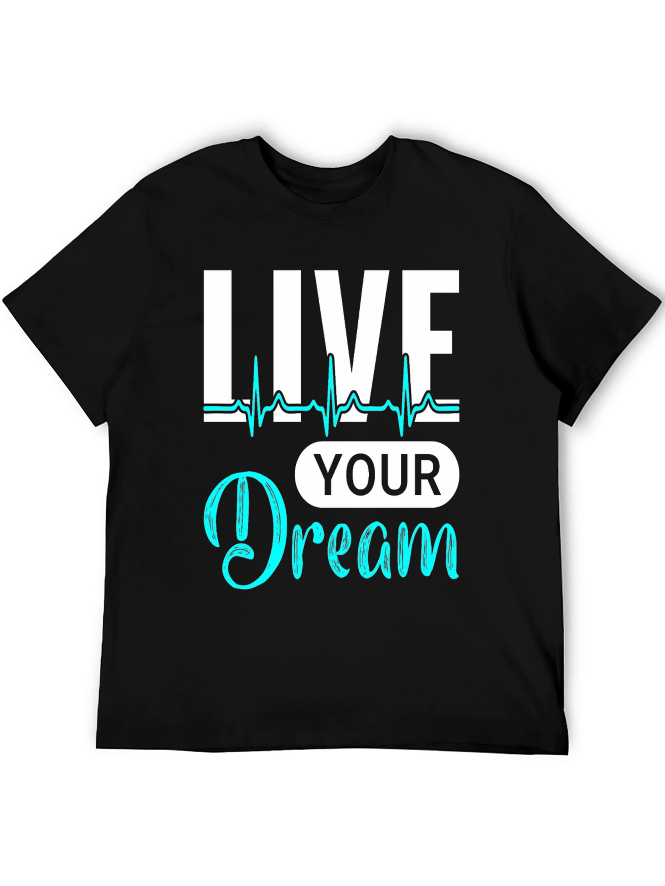 Live Your Dream Graphic Tee - Stylish Comfort