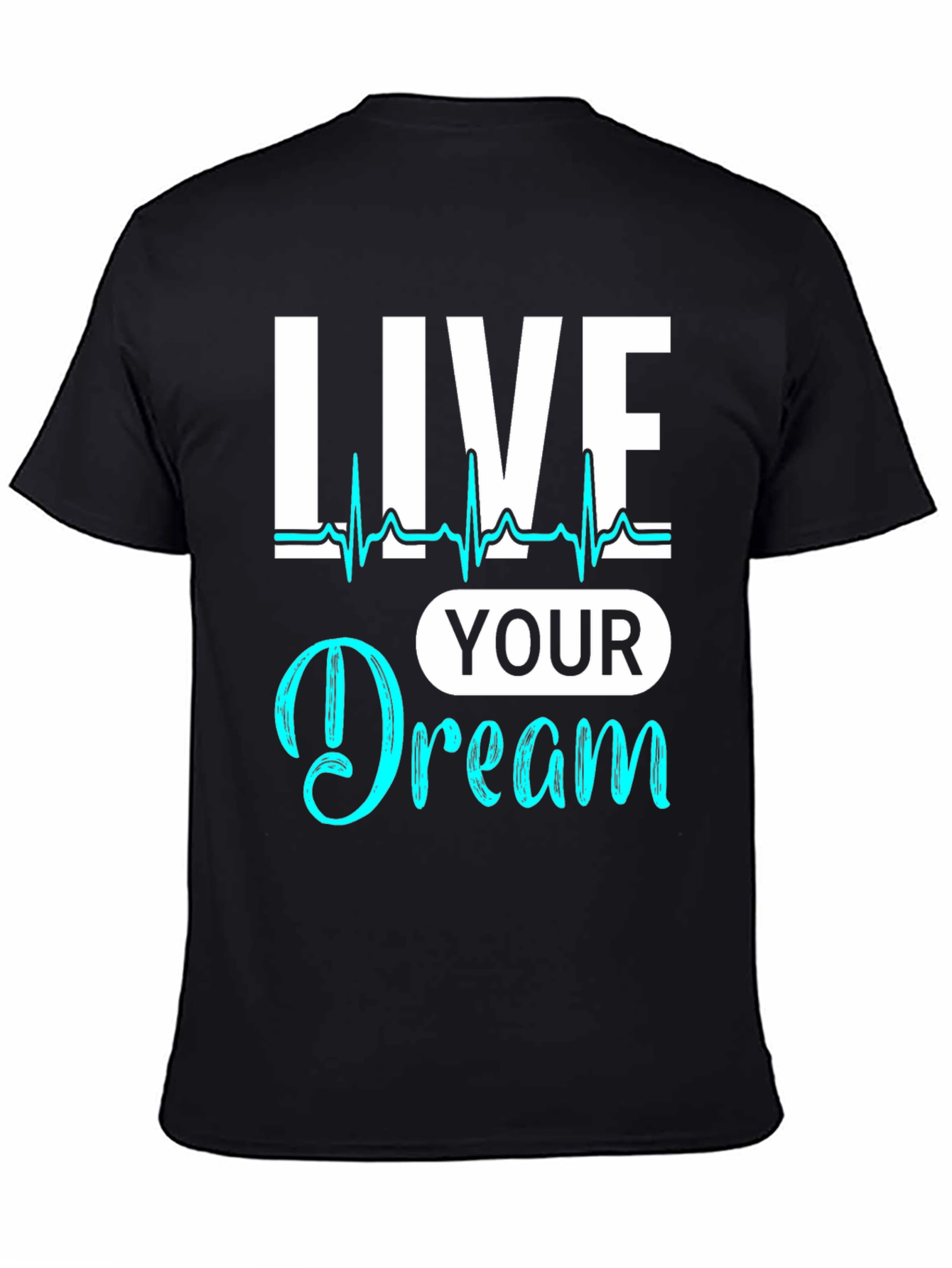 Live Your Dream Graphic Tee - Stylish Comfort