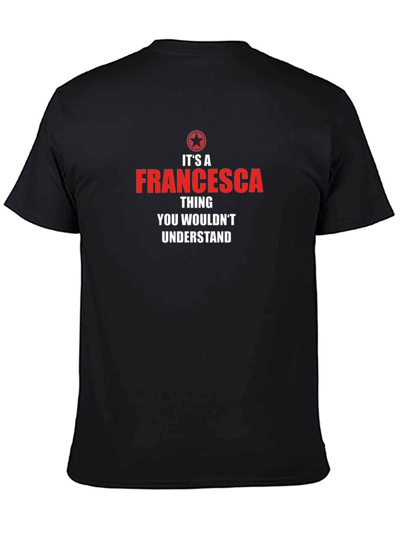 Francesca Thing T-Shirt - You Wouldnt Understand