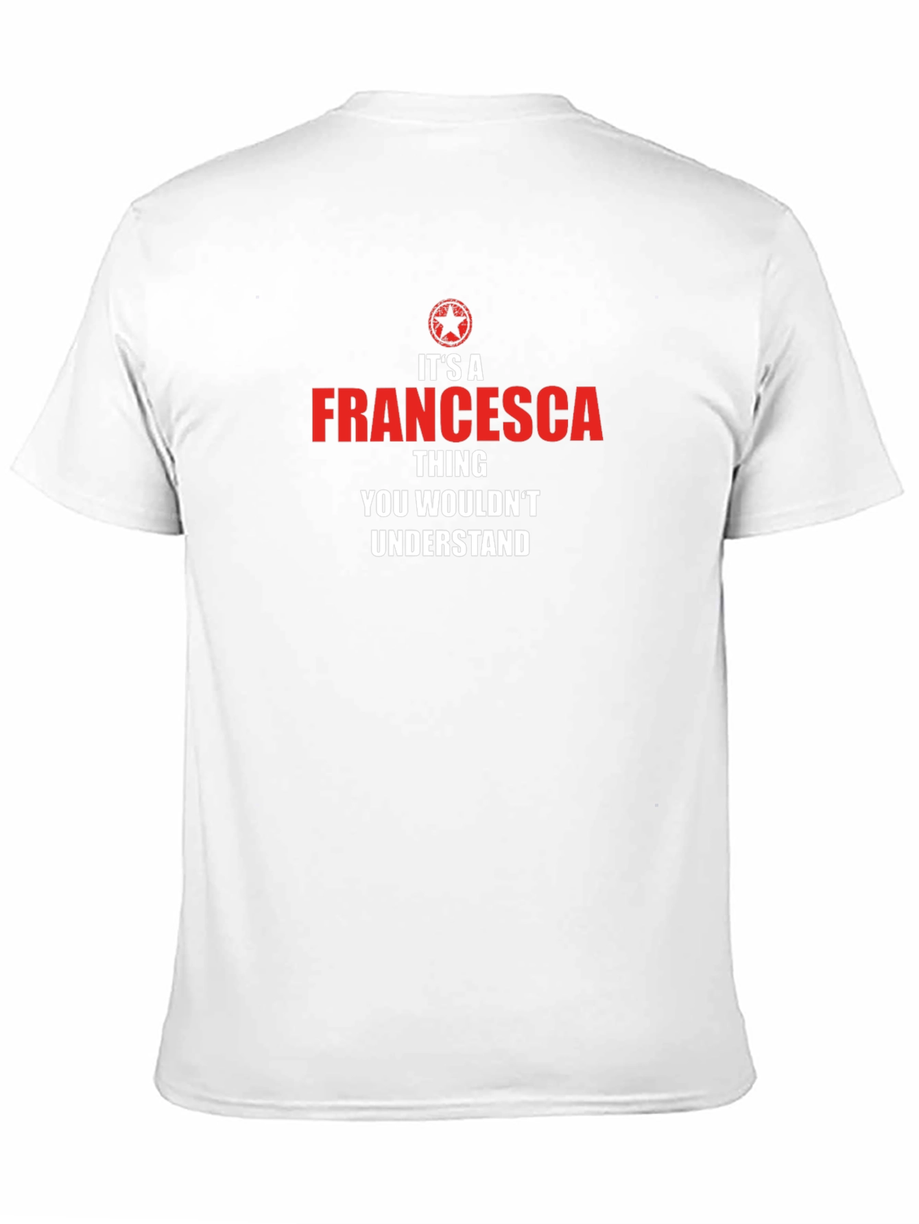 Francesca Thing T-Shirt - You Wouldnt Understand
