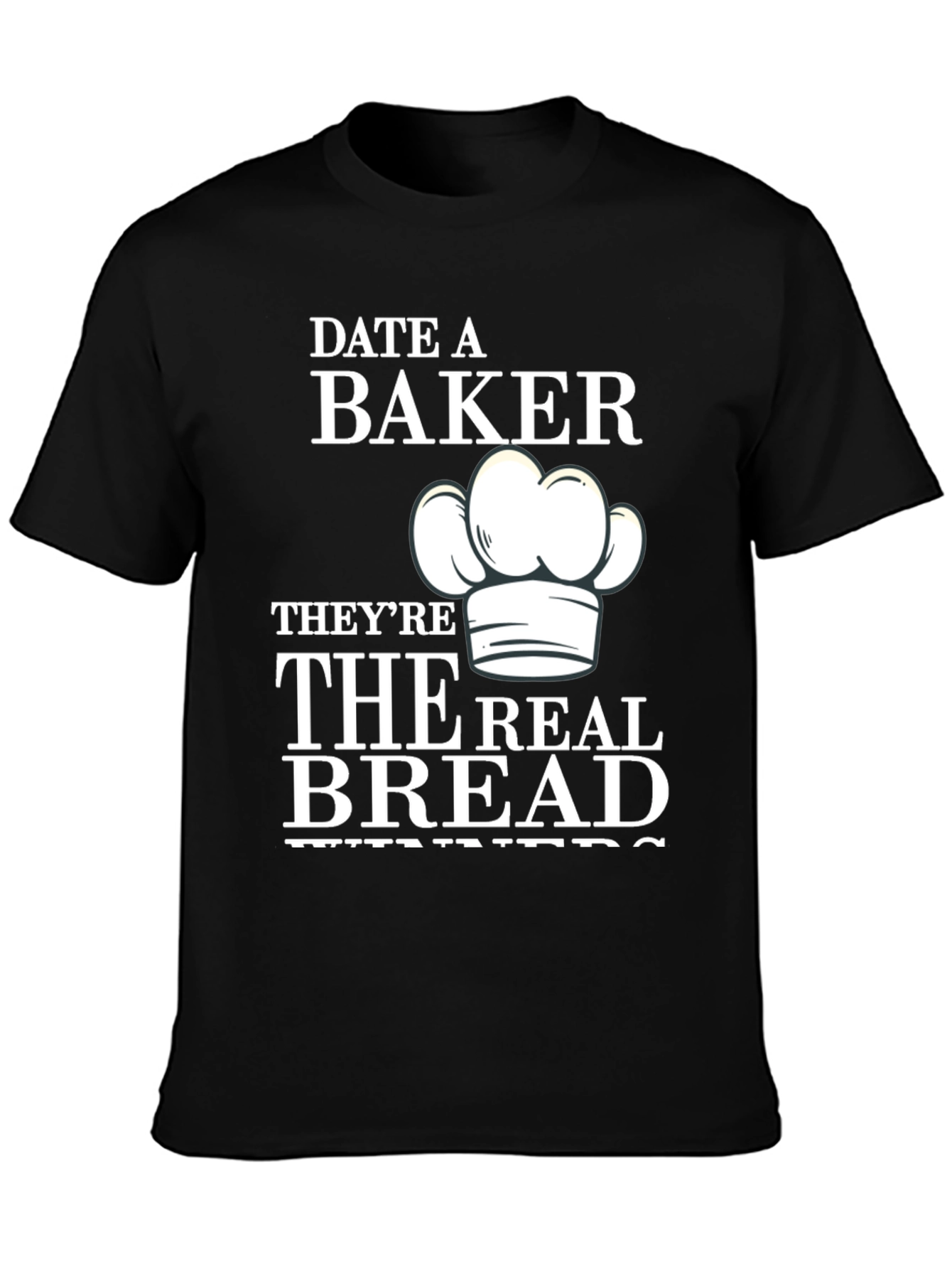 Date a Baker T-Shirt - The Real Bread Winners