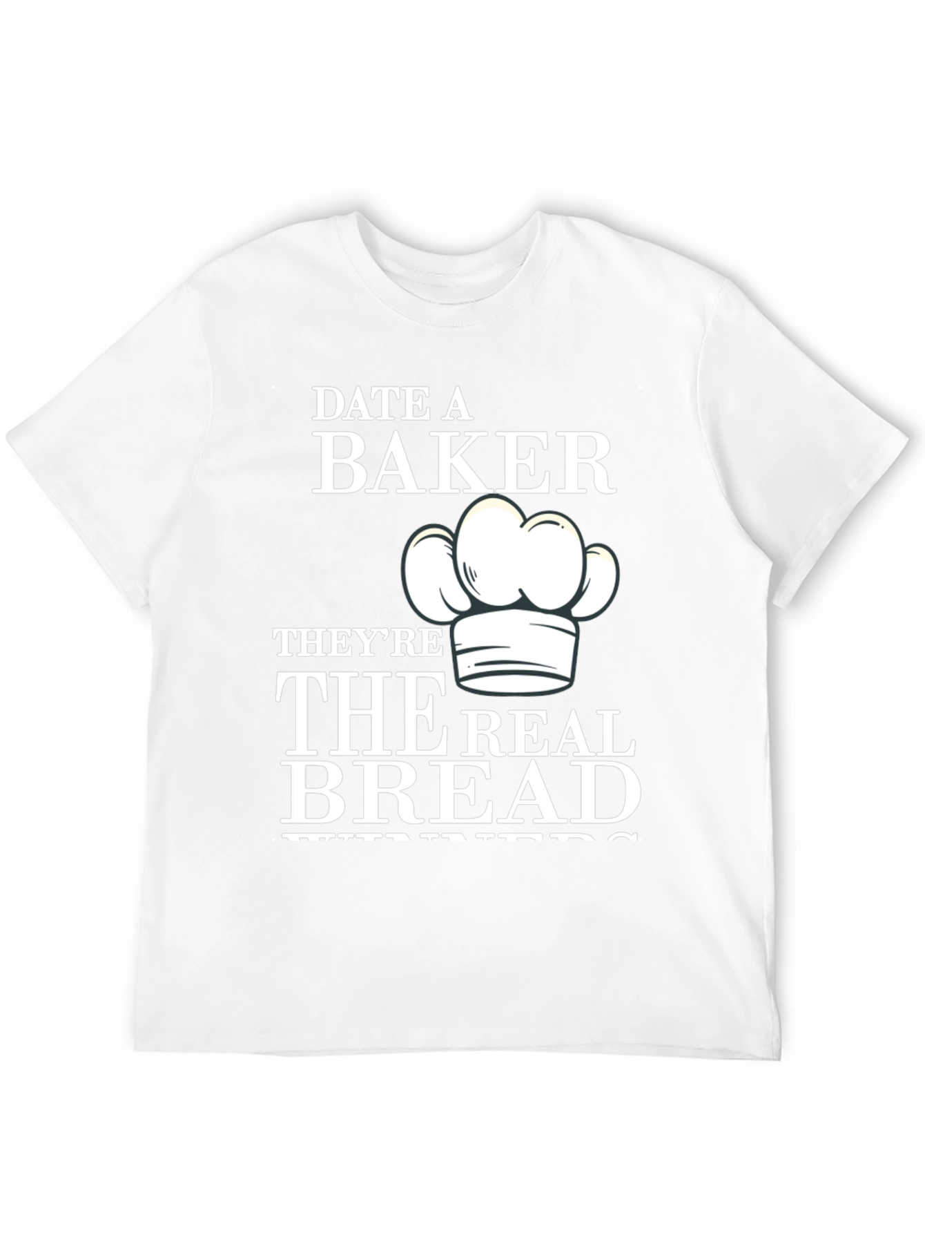 Date a Baker T-Shirt - The Real Bread Winners
