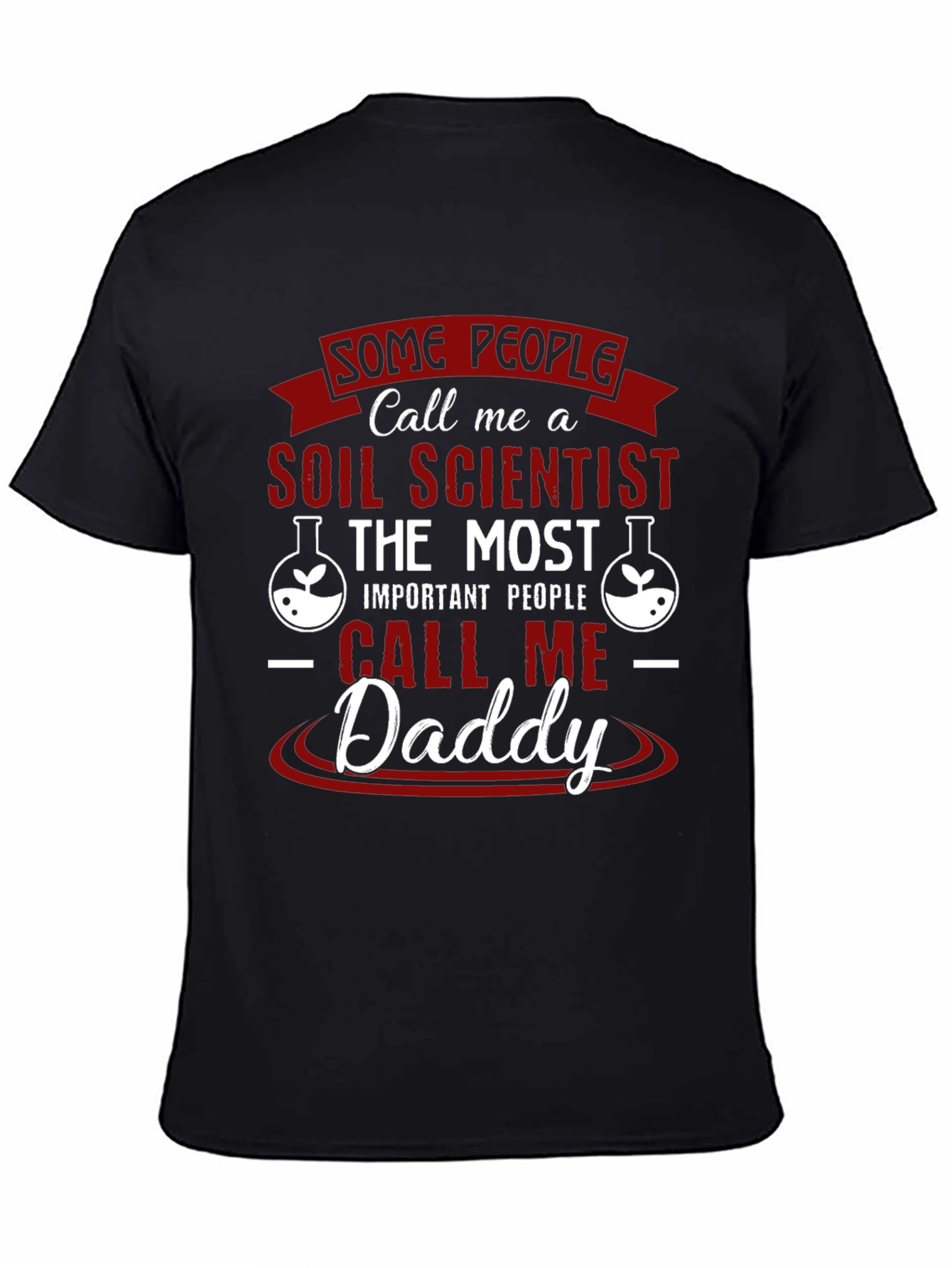 Soil Scientist Daddy T-Shirt