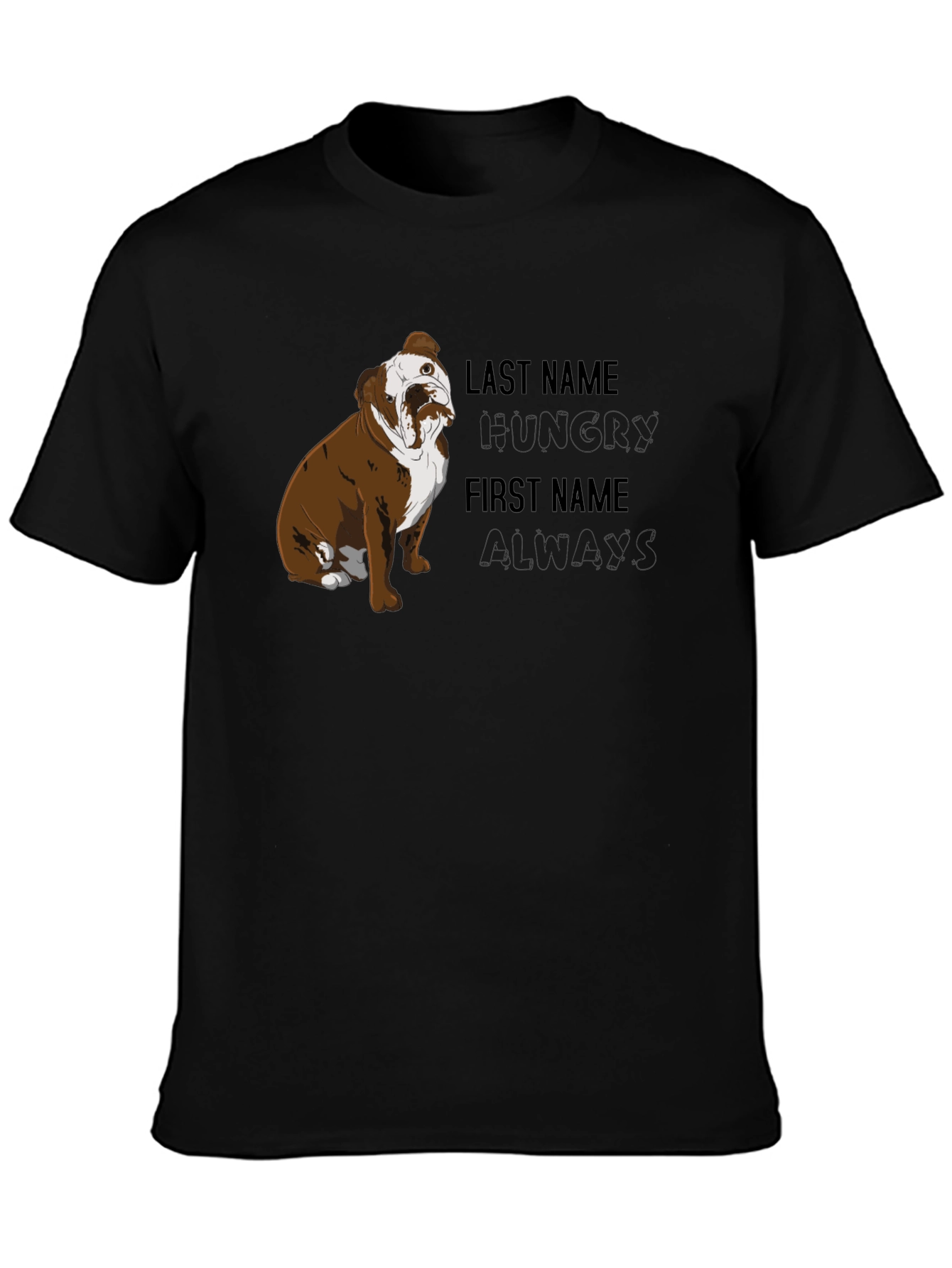 Hungry Always Bulldog Graphic T-Shirt