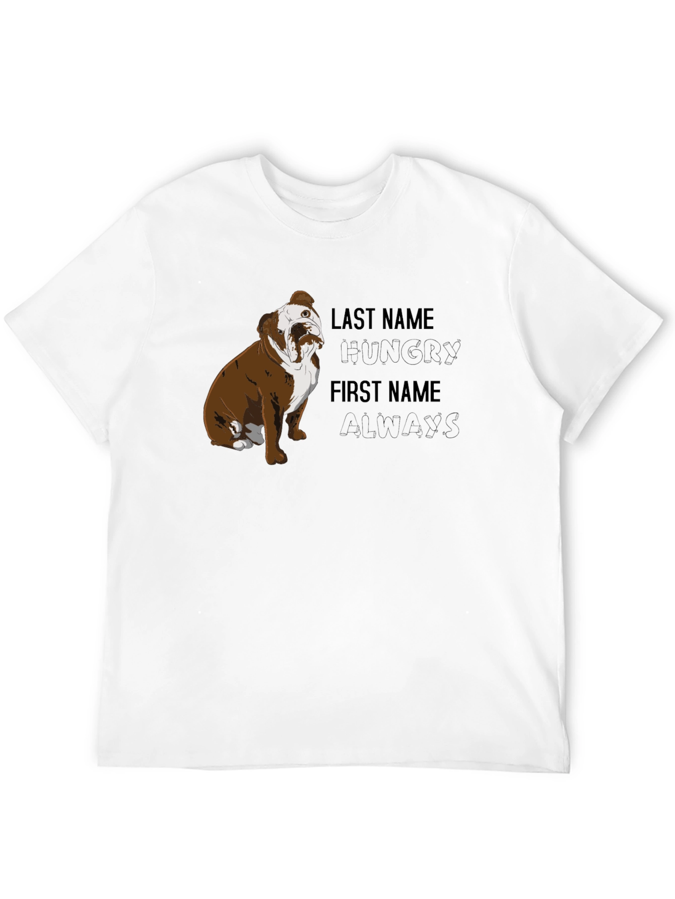 Hungry Always Bulldog Graphic T-Shirt