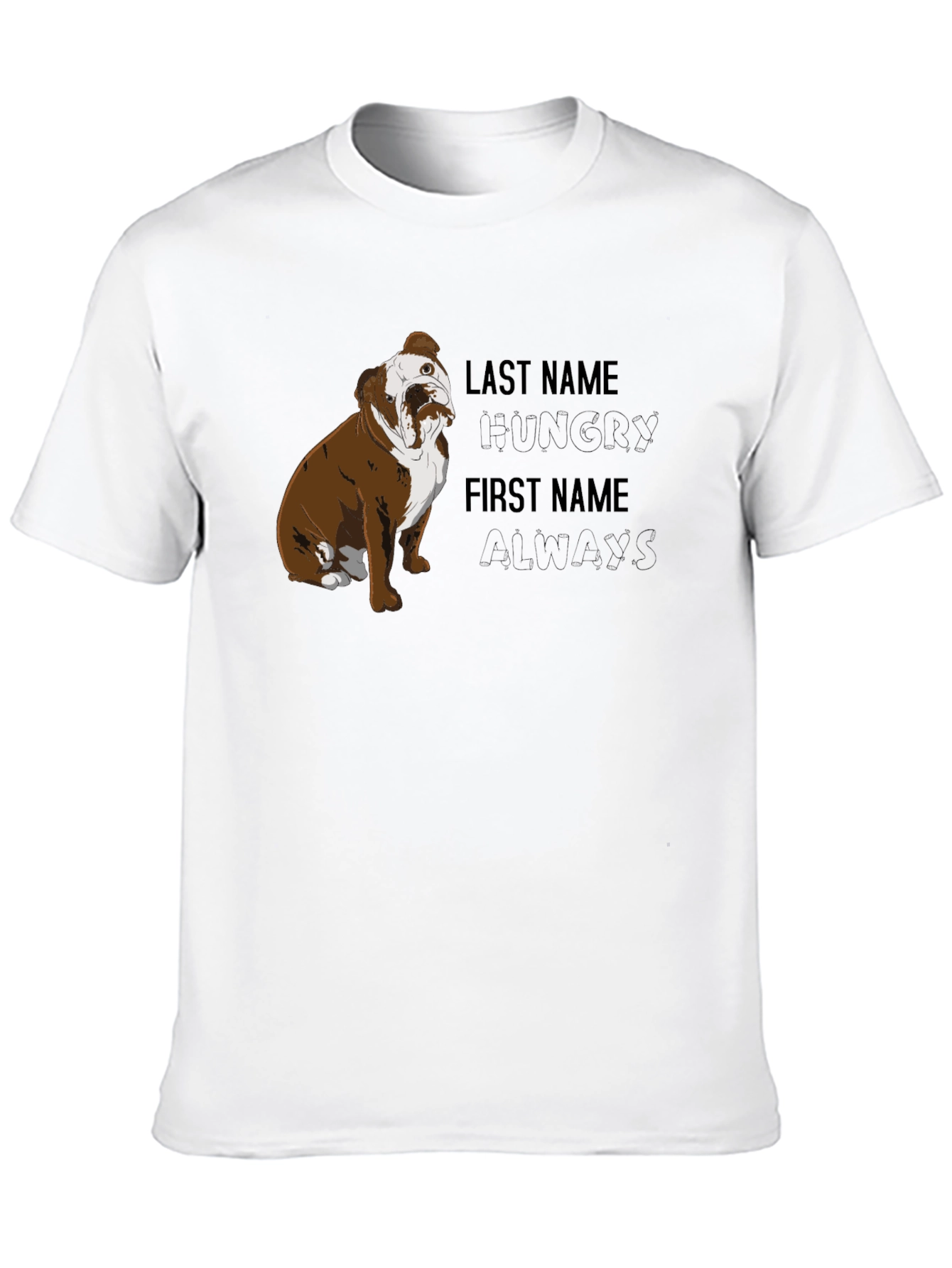 Hungry Always Bulldog Graphic T-Shirt