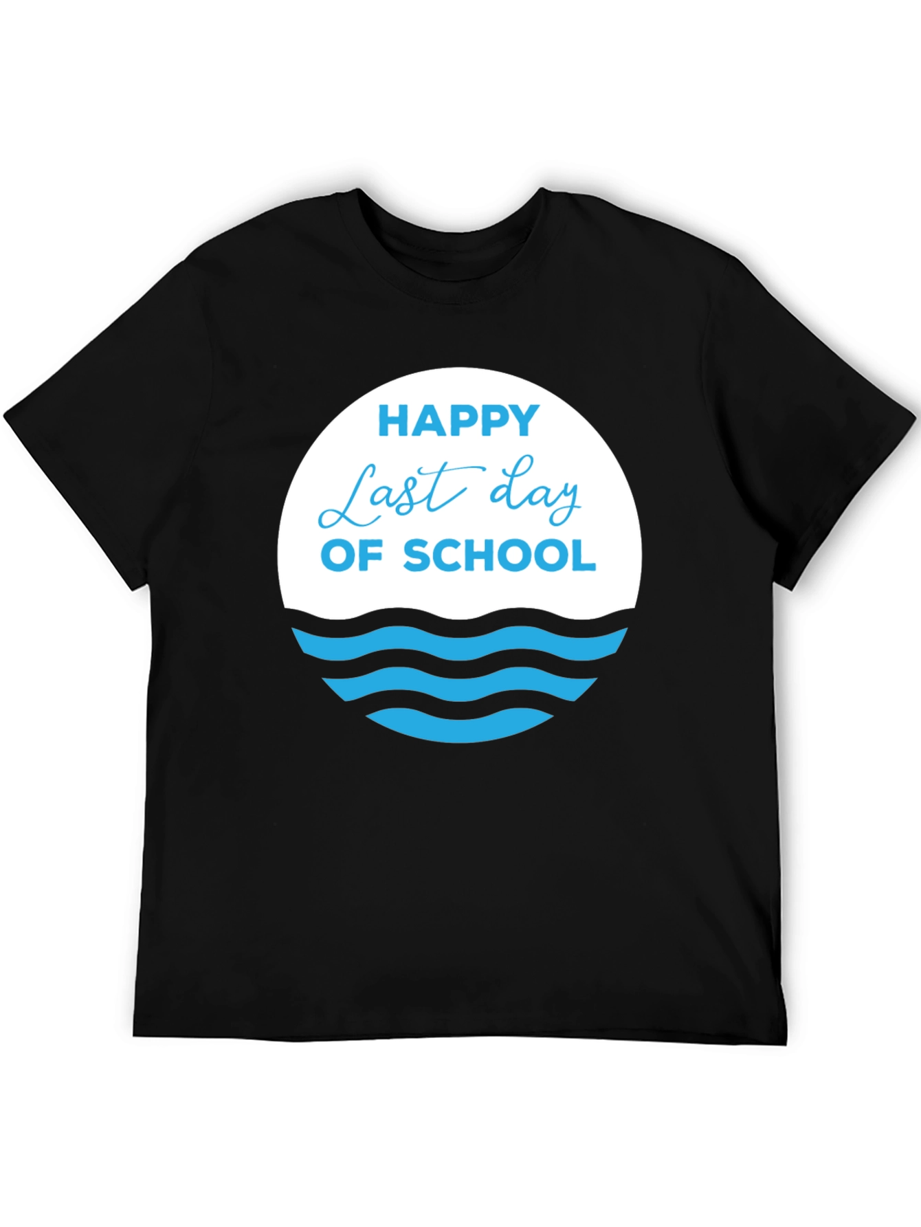 Happy Last Day of School Black T-Shirt