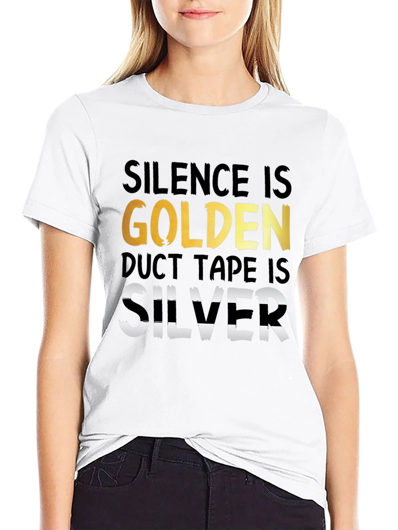 Silence is Golden Duct Tape is Silver T-Shirt