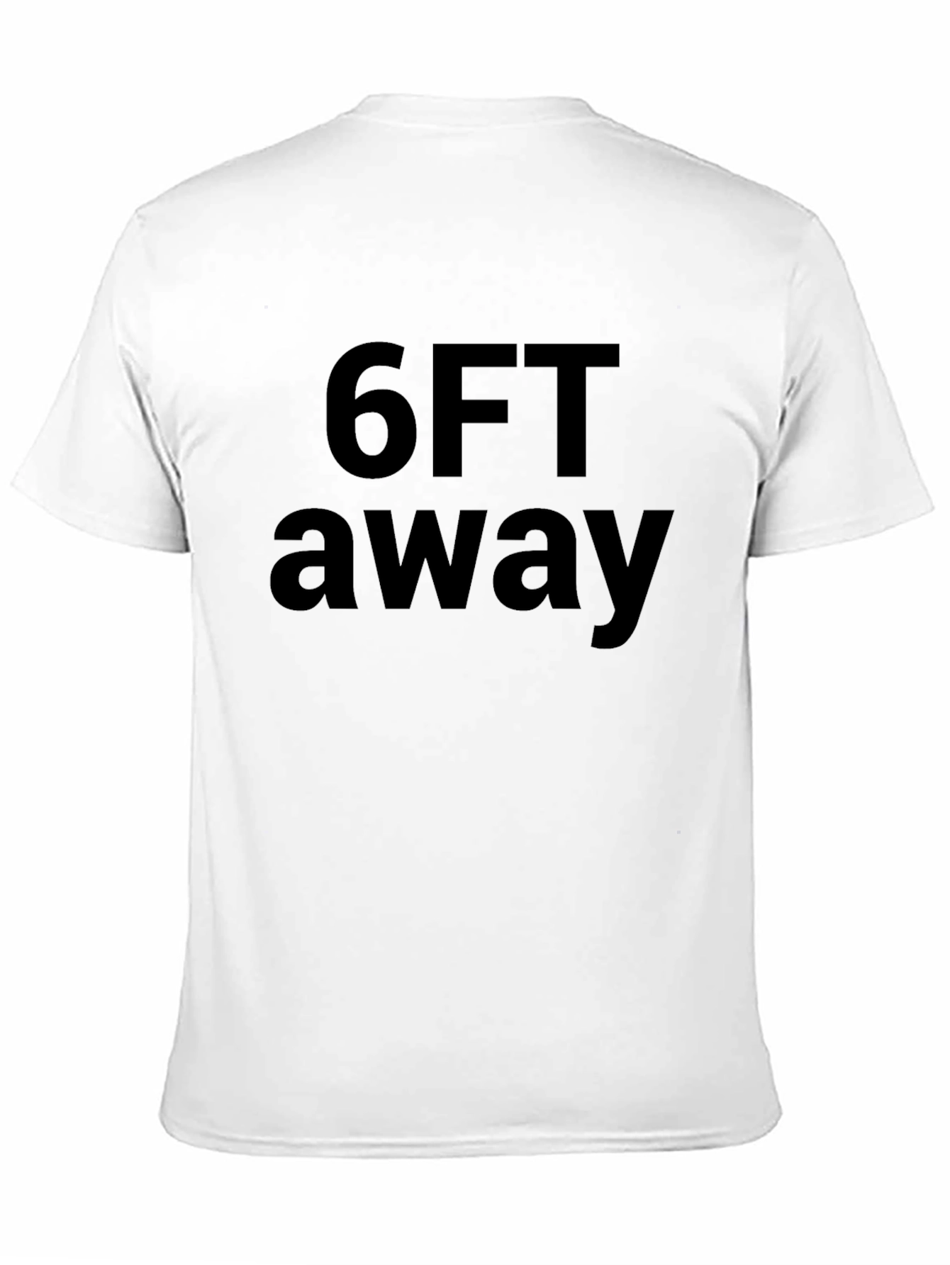 6FT Away Graphic Tee - Social Distancing T-Shirt