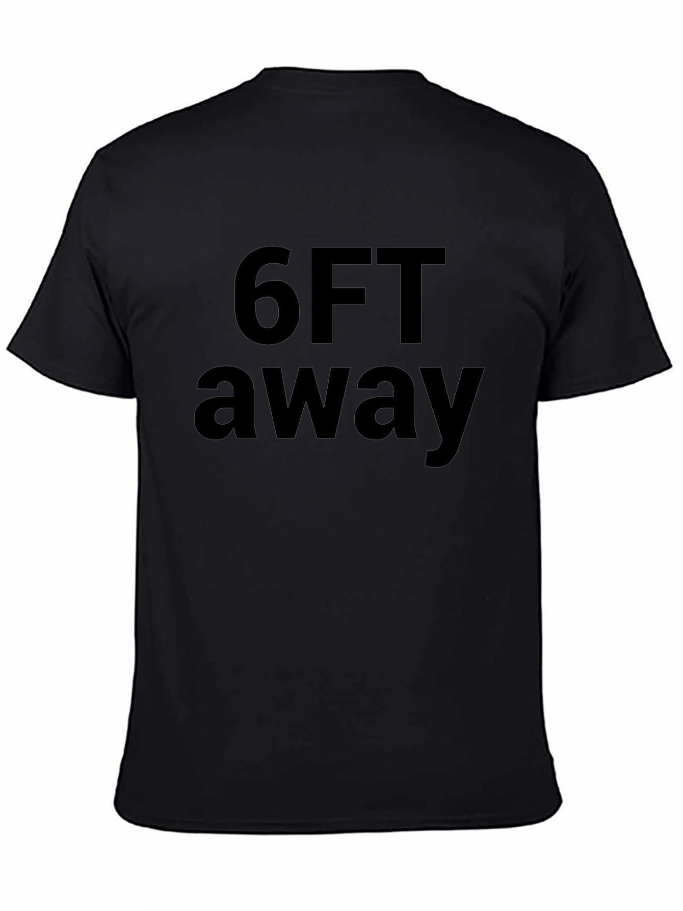 6FT Away Graphic Tee - Social Distancing T-Shirt