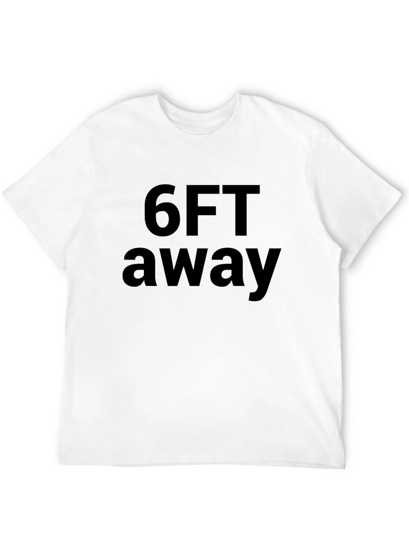 6FT Away Graphic Tee - Social Distancing T-Shirt