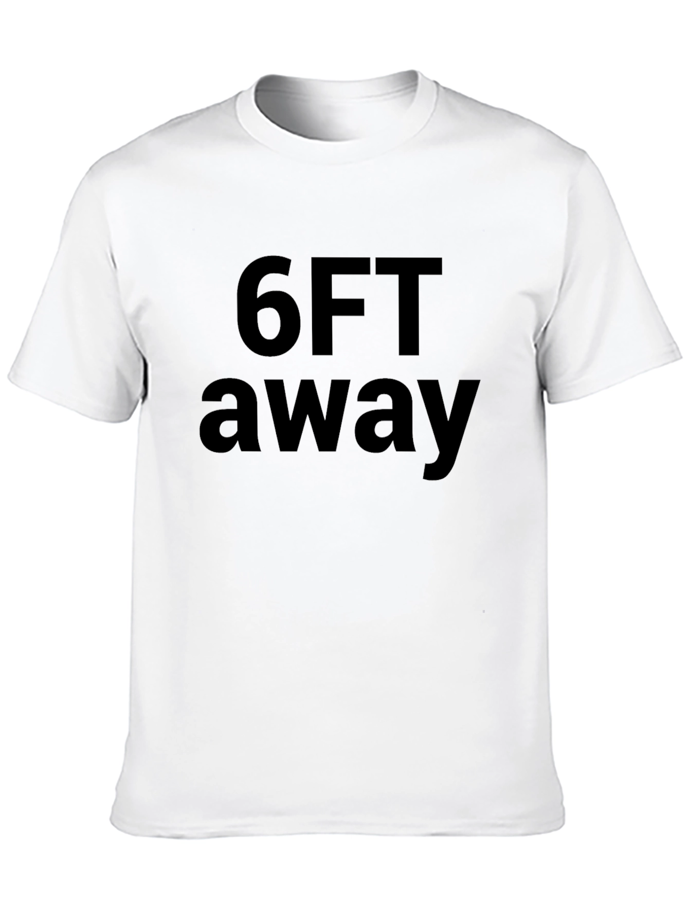 6FT Away Graphic Tee - Social Distancing T-Shirt