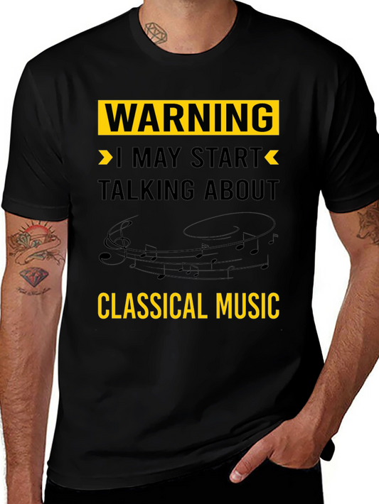 Warning: Classical Music T-Shirt - Musician Tee