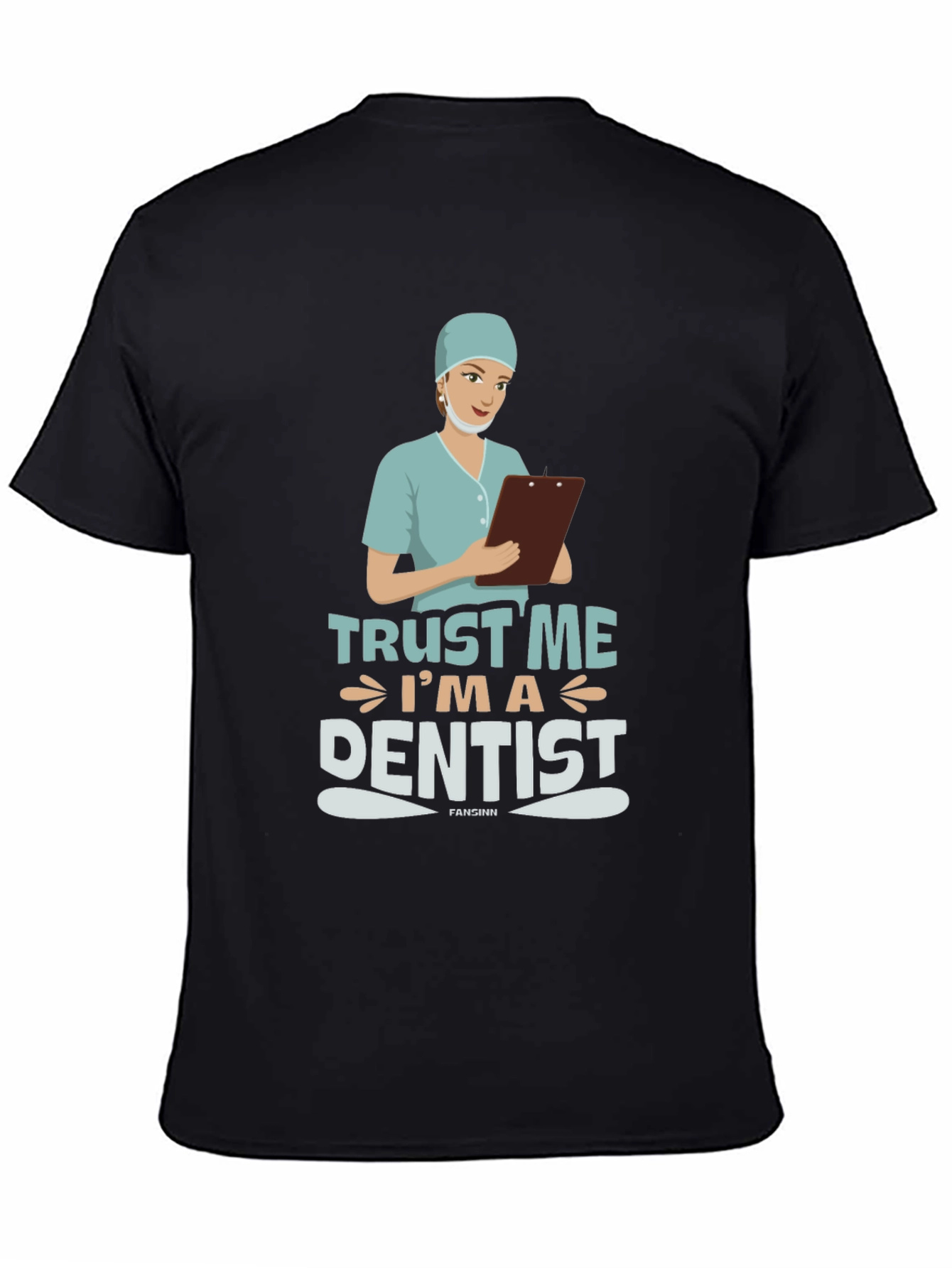 Trust Me Im a Dentist Black T-Shirt