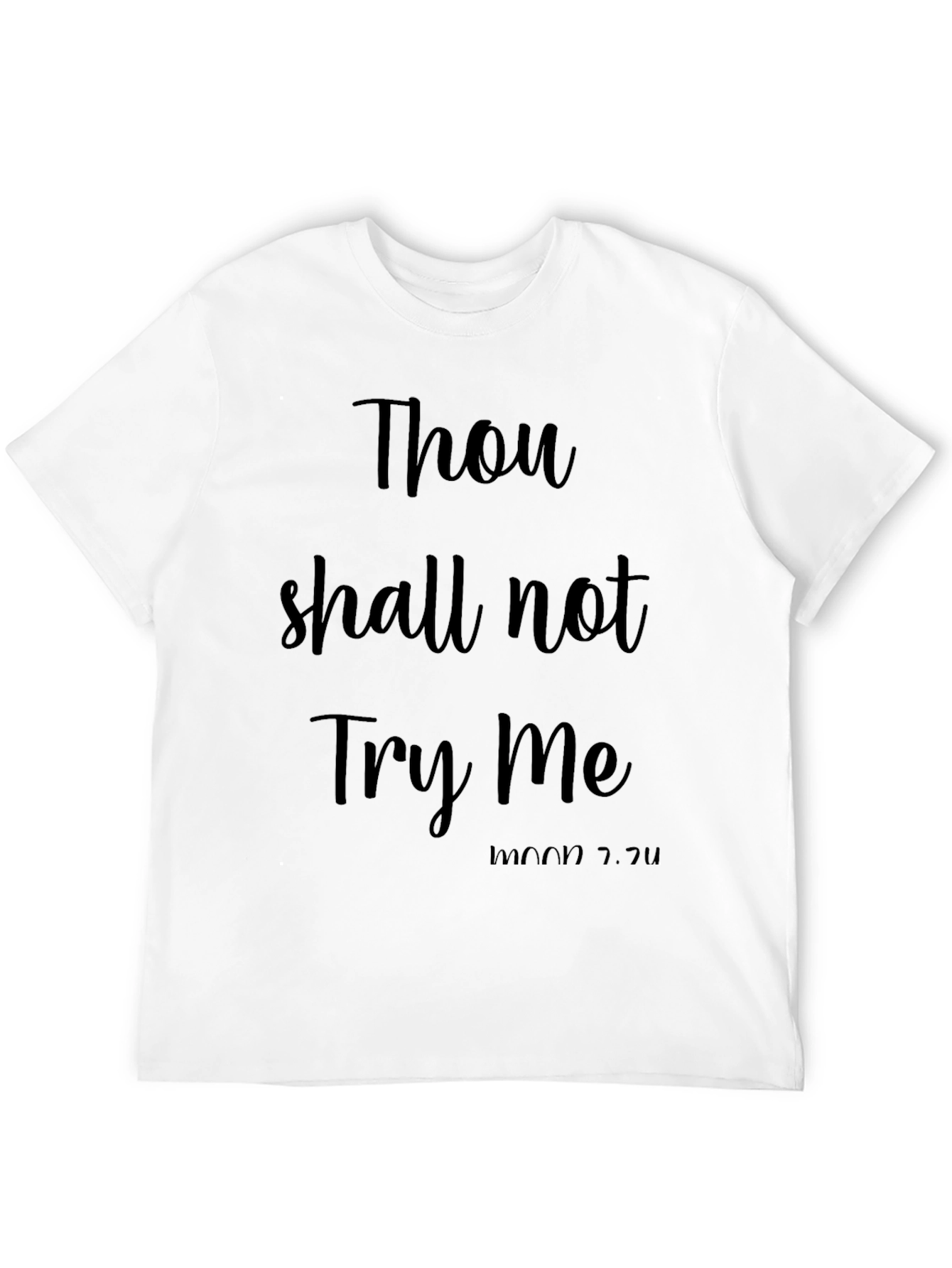 Thou Shall Not Try Me Funny Black T-Shirt