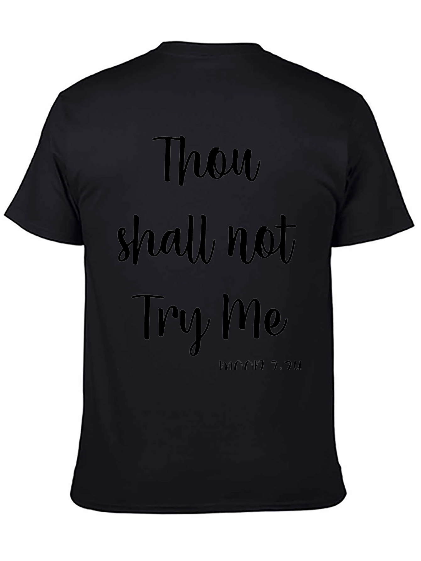 Thou Shall Not Try Me Funny Black T-Shirt