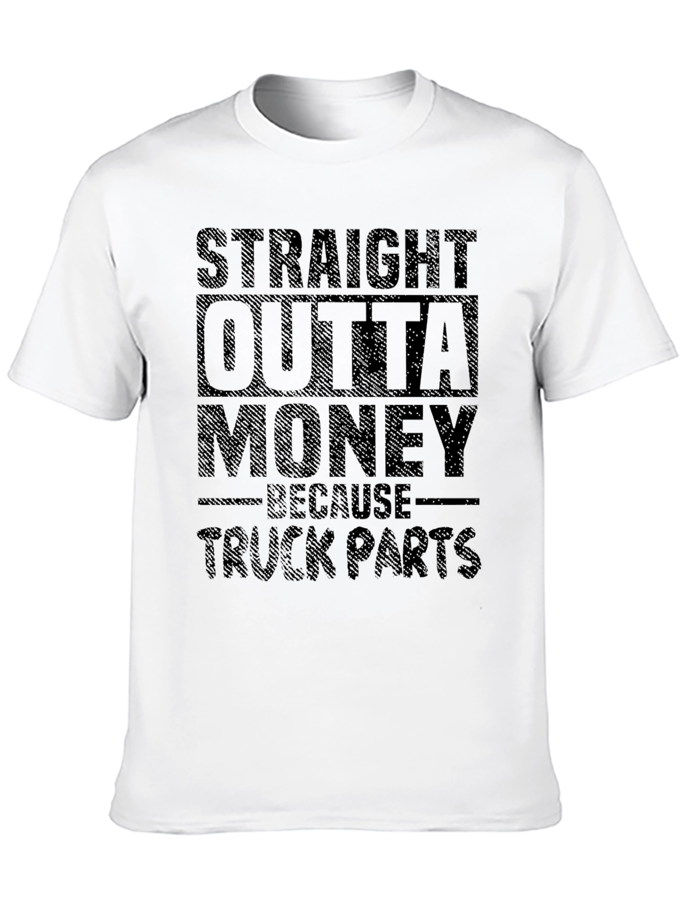 Straight Outta Money Truck Parts T-Shirt