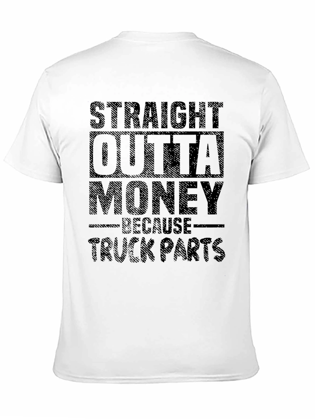 Straight Outta Money Truck Parts T-Shirt