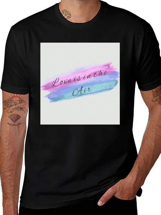 Love is in the Air T-Shirt