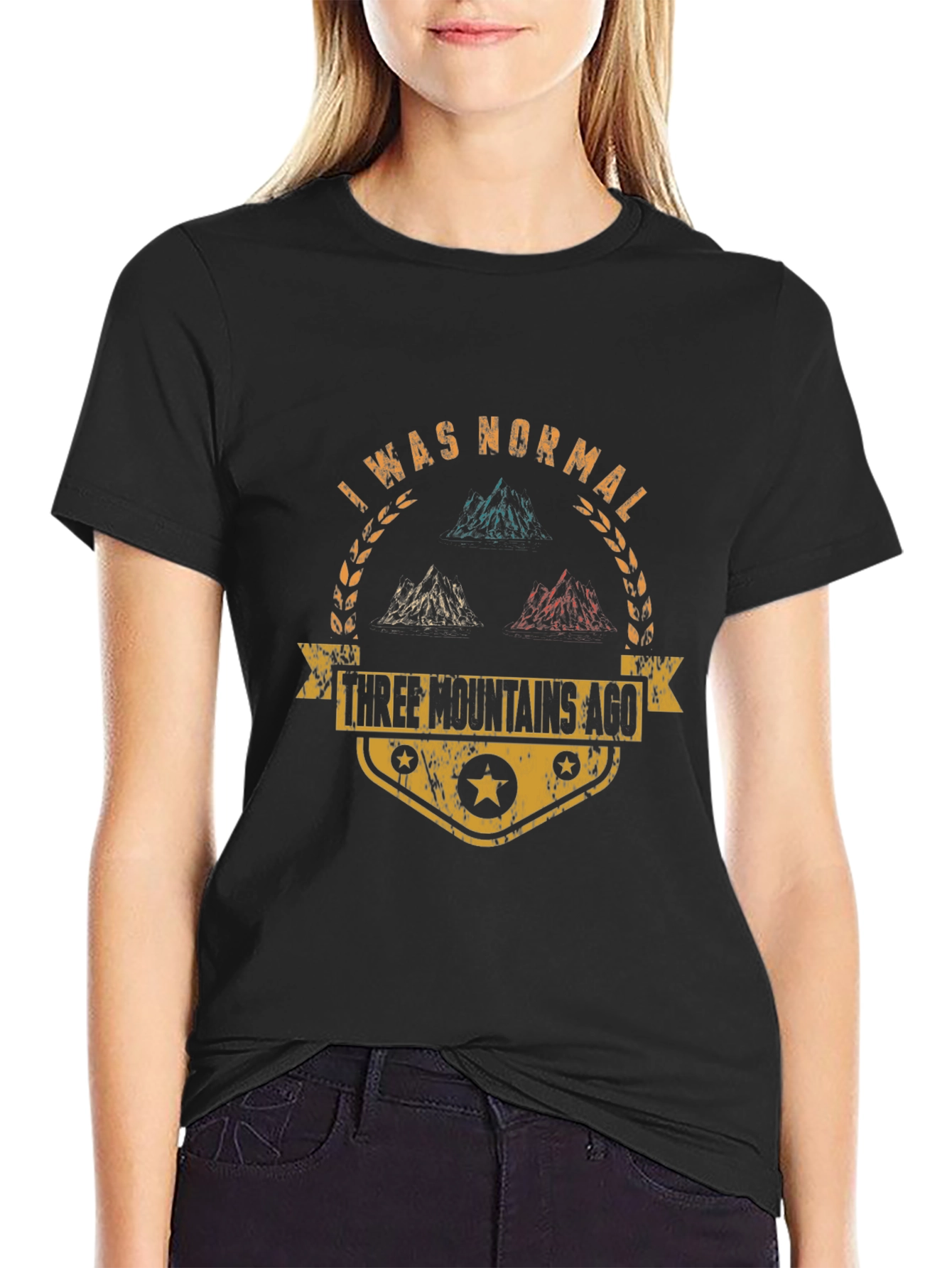 I Was Normal Three Mountains Ago Black T-Shirt