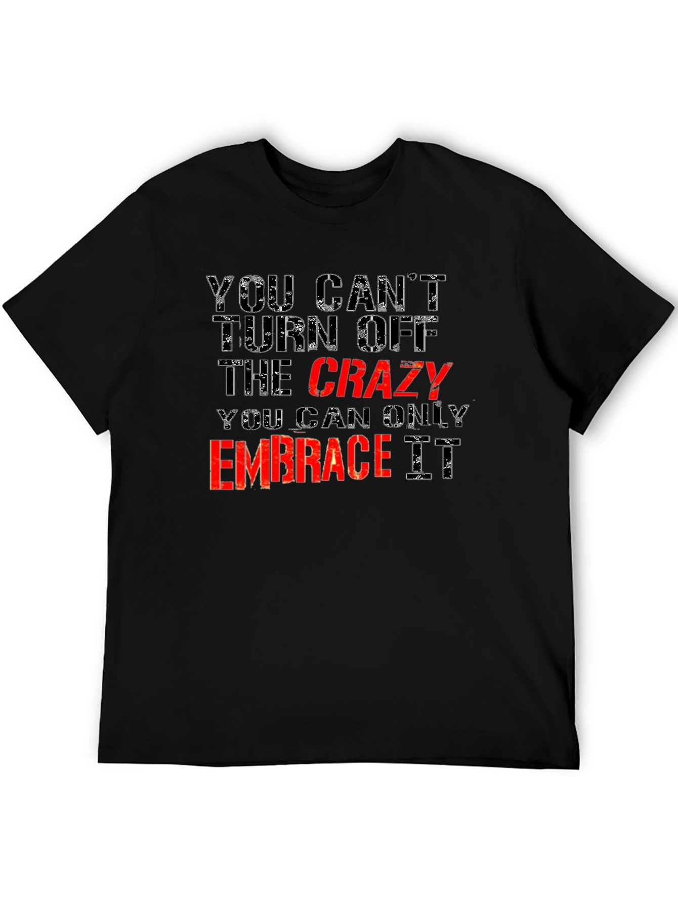 Crazy Embrace Tee: Funny Statement T-Shirt