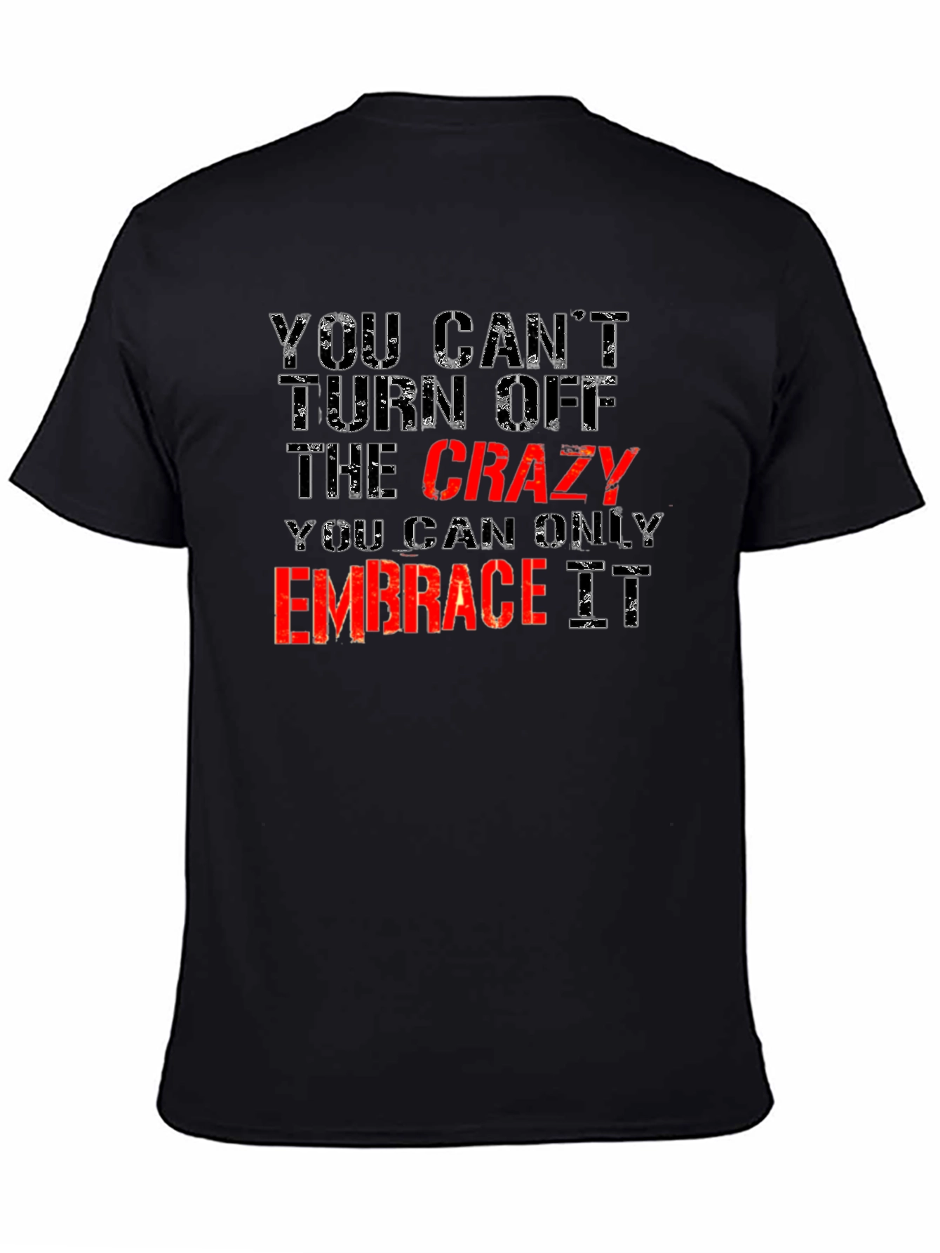 Crazy Embrace Tee: Funny Statement T-Shirt